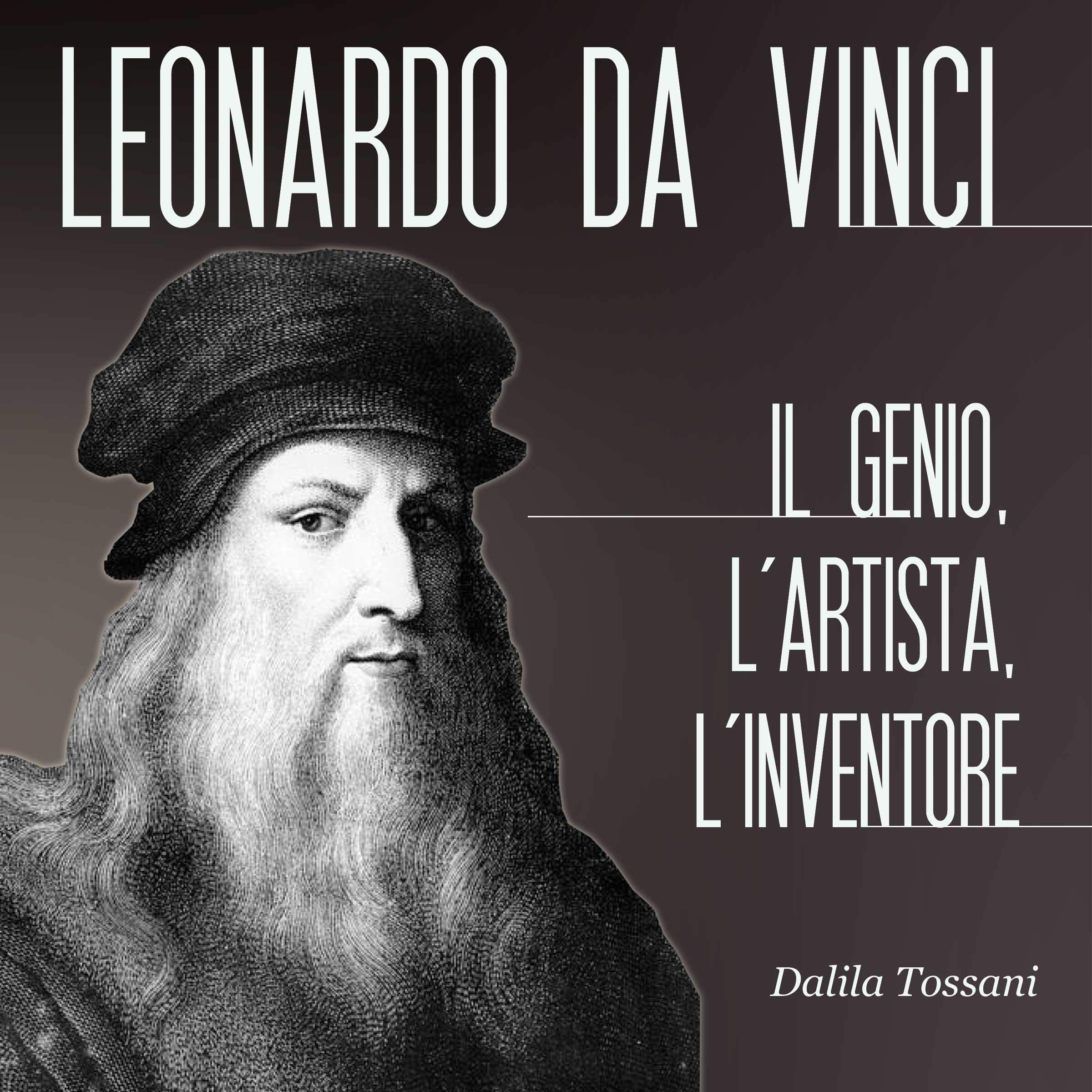 Cover art for Leonardo Da Vinci: L'uomo, l'artista, lo scienziato