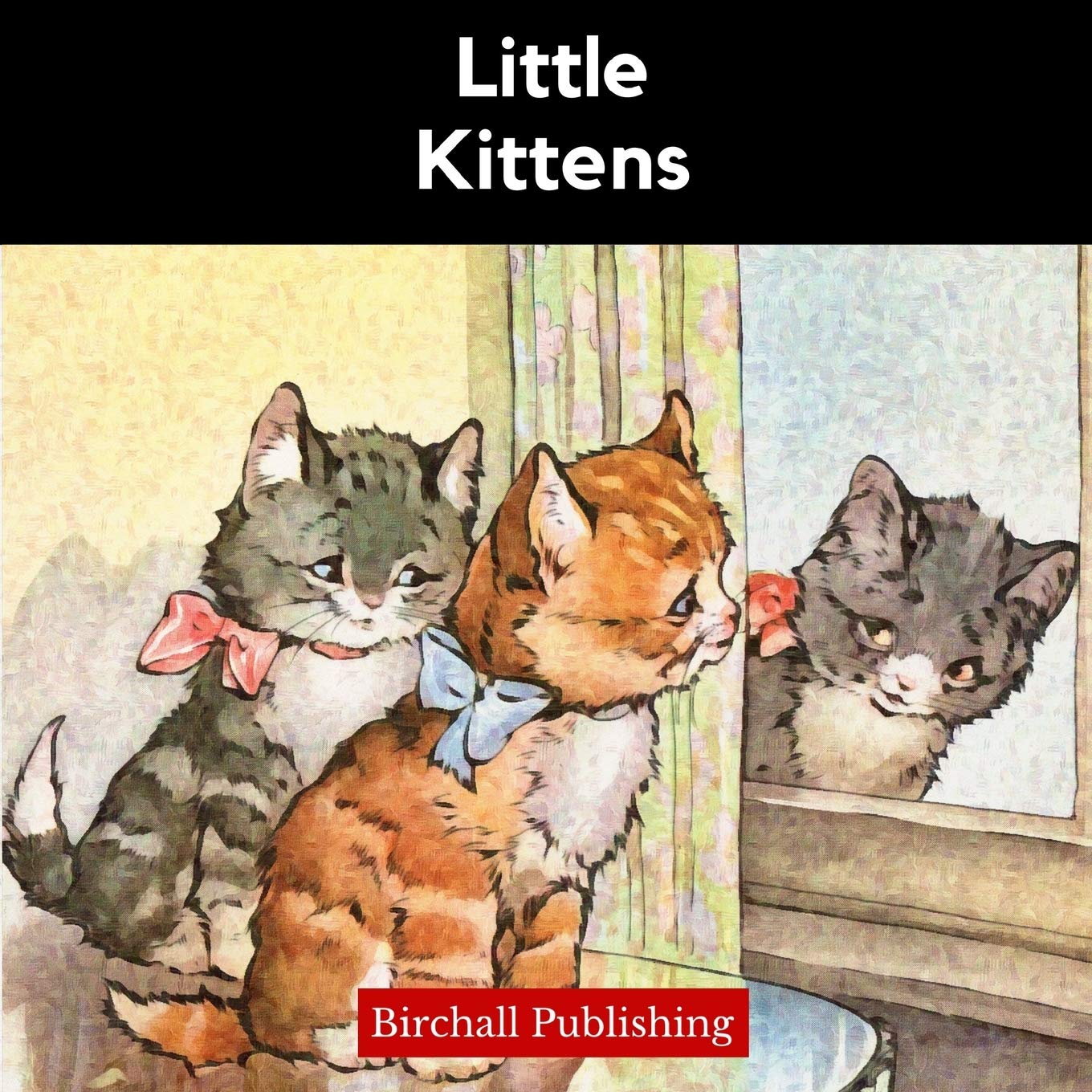 Amazon.co.jp: Little Kittens : Publishing, Birchall: 洋書