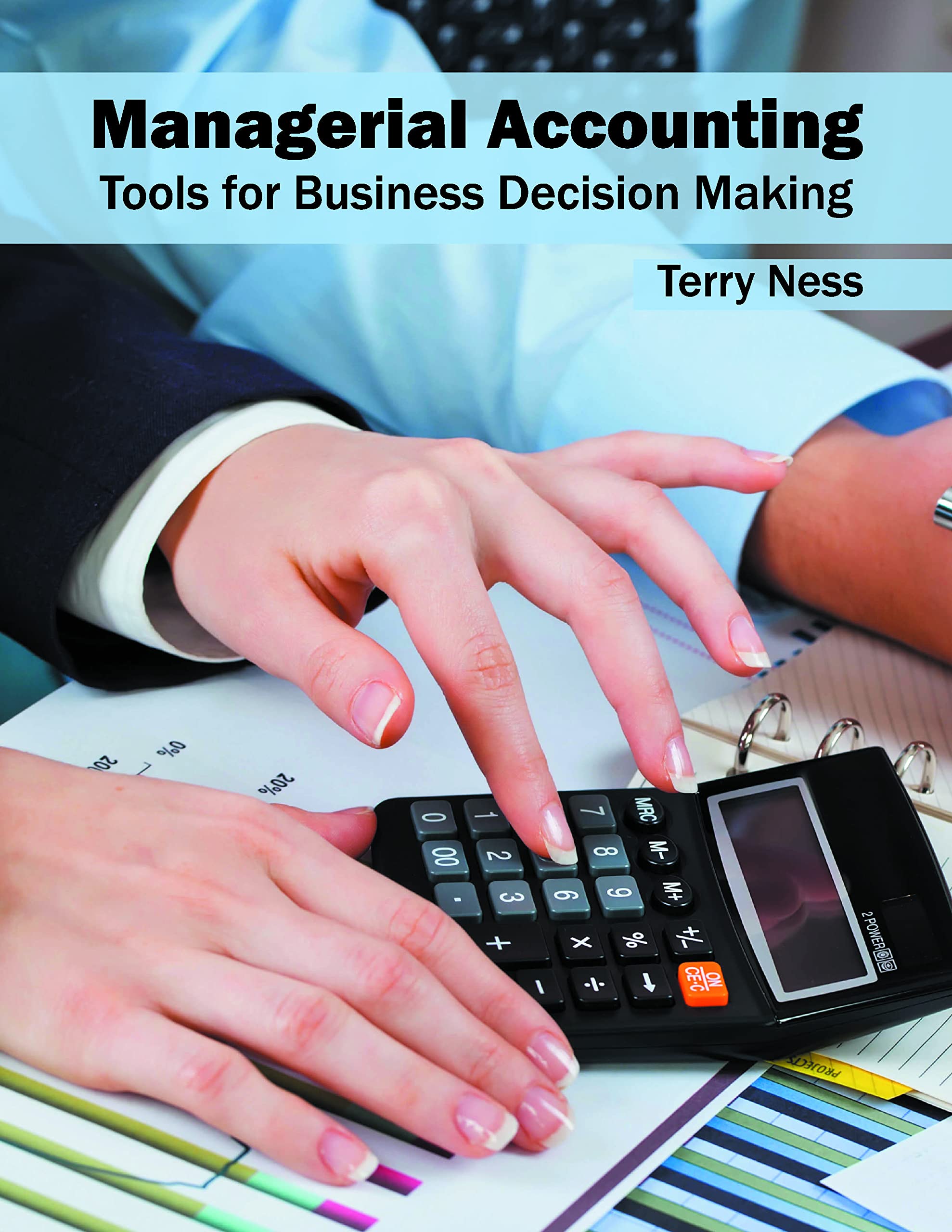 ビジネス・経済 Managerial Accounting: Decision Making.. Amazon | Managerial Accounting: Tools for Business Decision Making