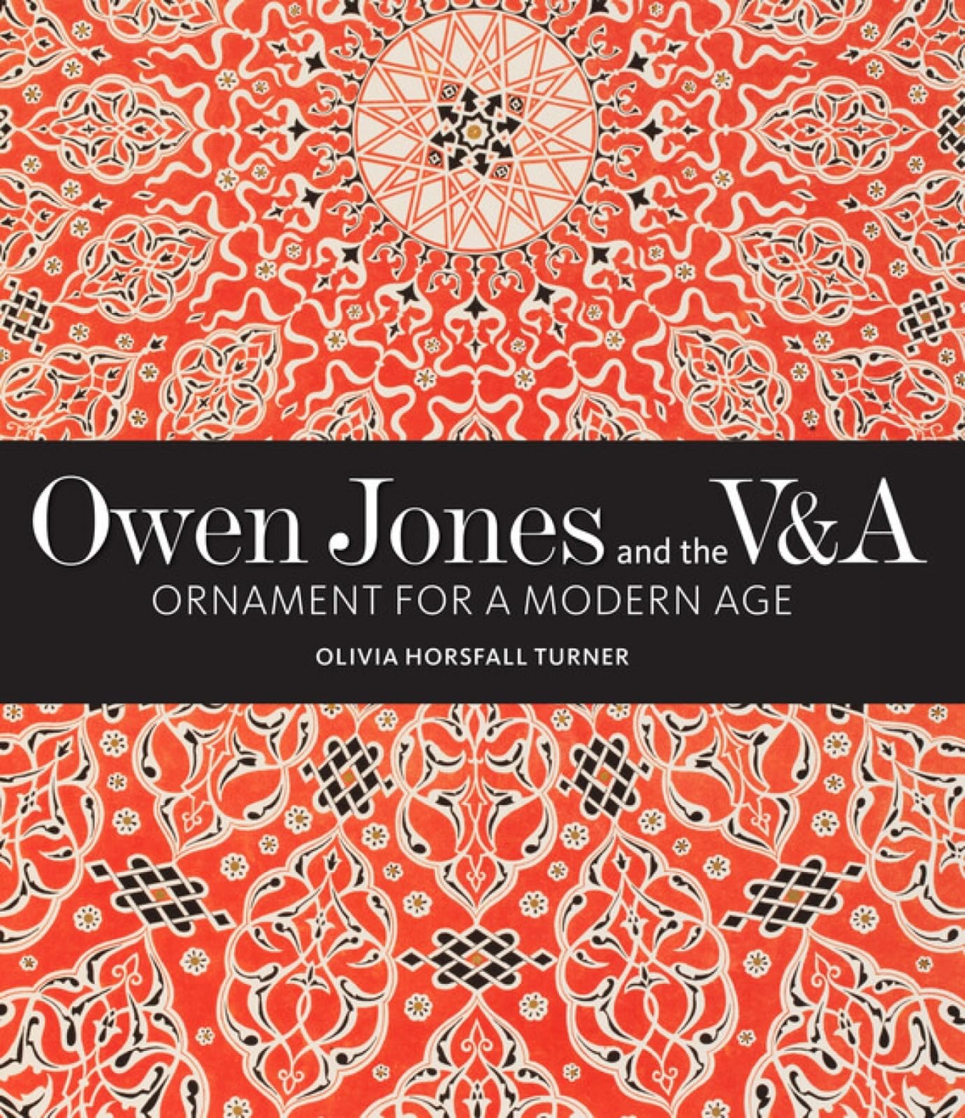 Owen Jones and the V&A: Ornament for a Modern Age (V&A 19th-Century Series) Hardcover – September 29, 2023