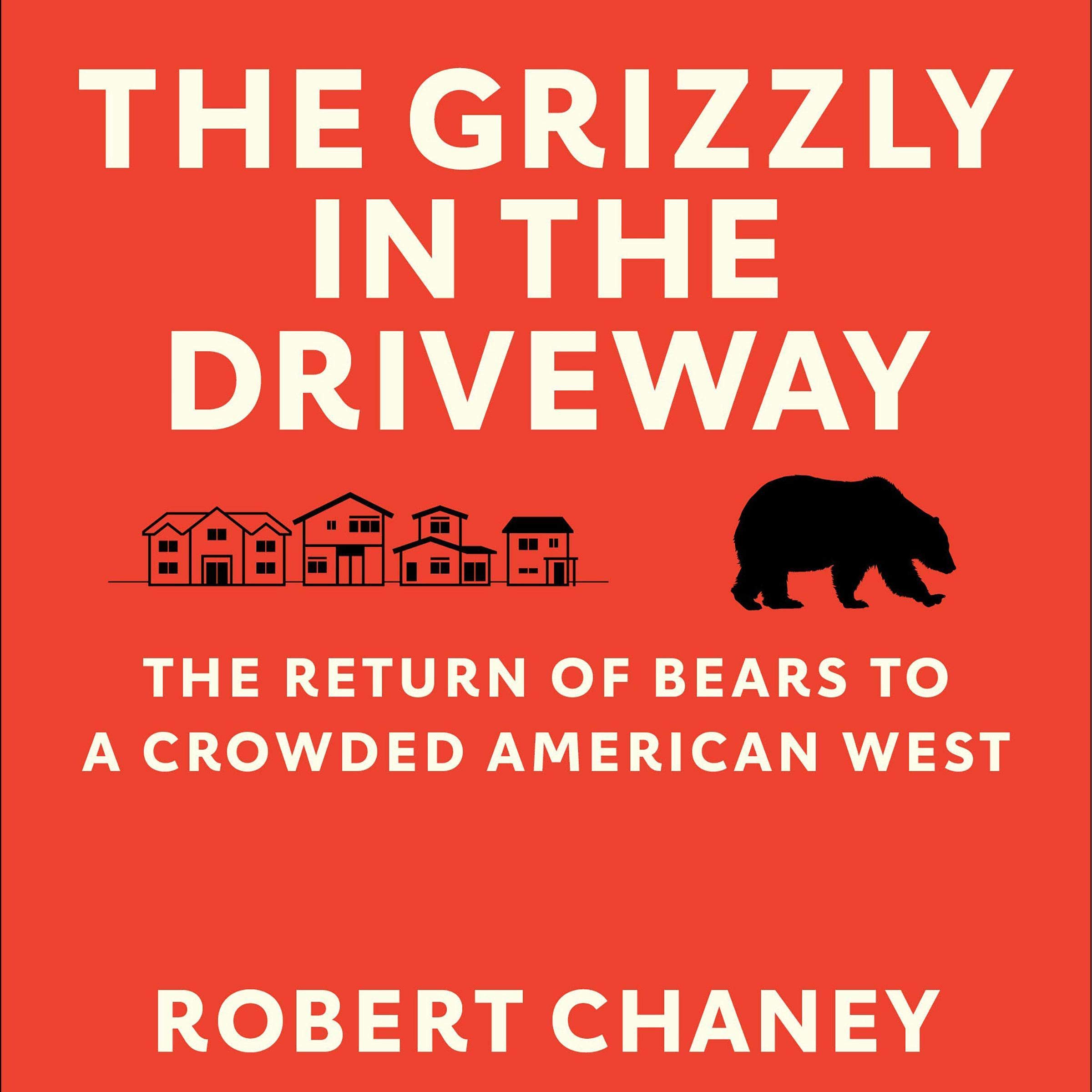 Cover art for The Grizzly in the Driveway