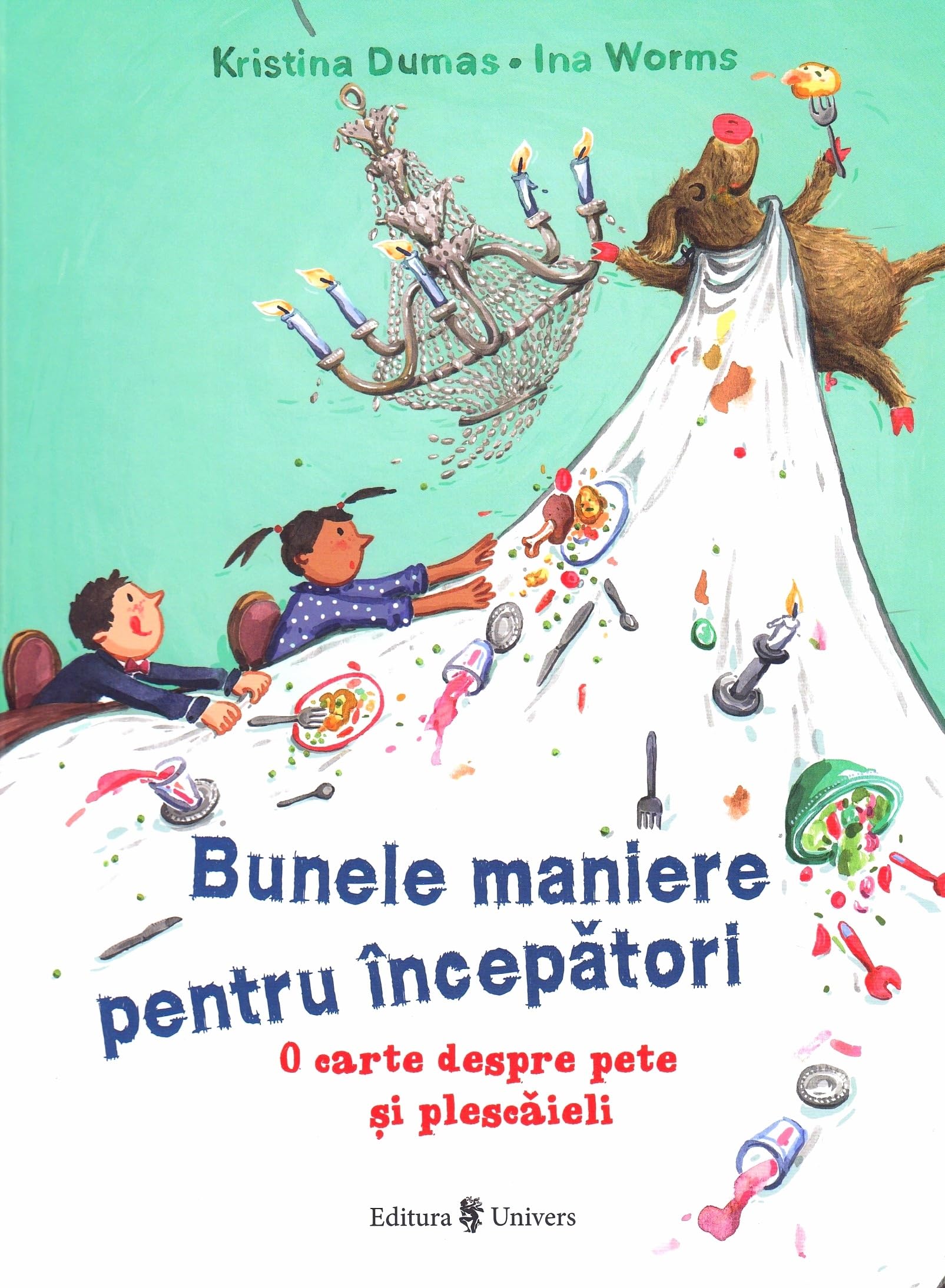 Bunele maniere pentru incepatori - Kristina Dumas, Ina Worms, Unicorn, Editie in limba romana
