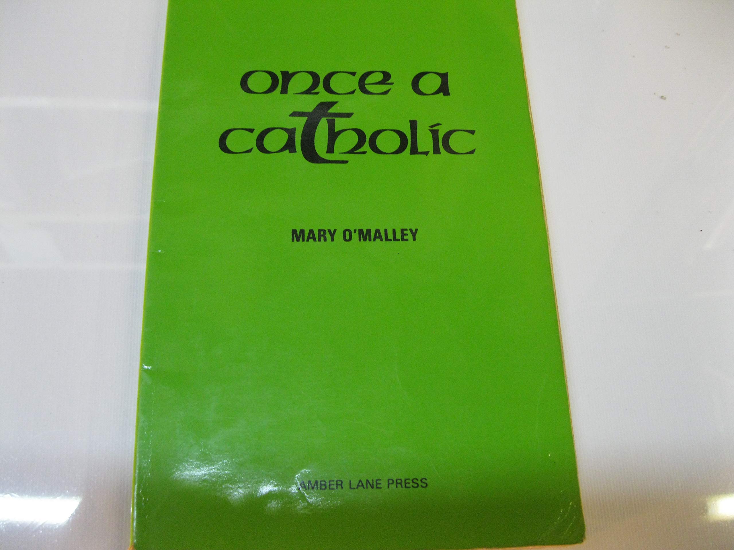 Once a Catholic by Mary O'Malley PAPERBACK 9780906399019