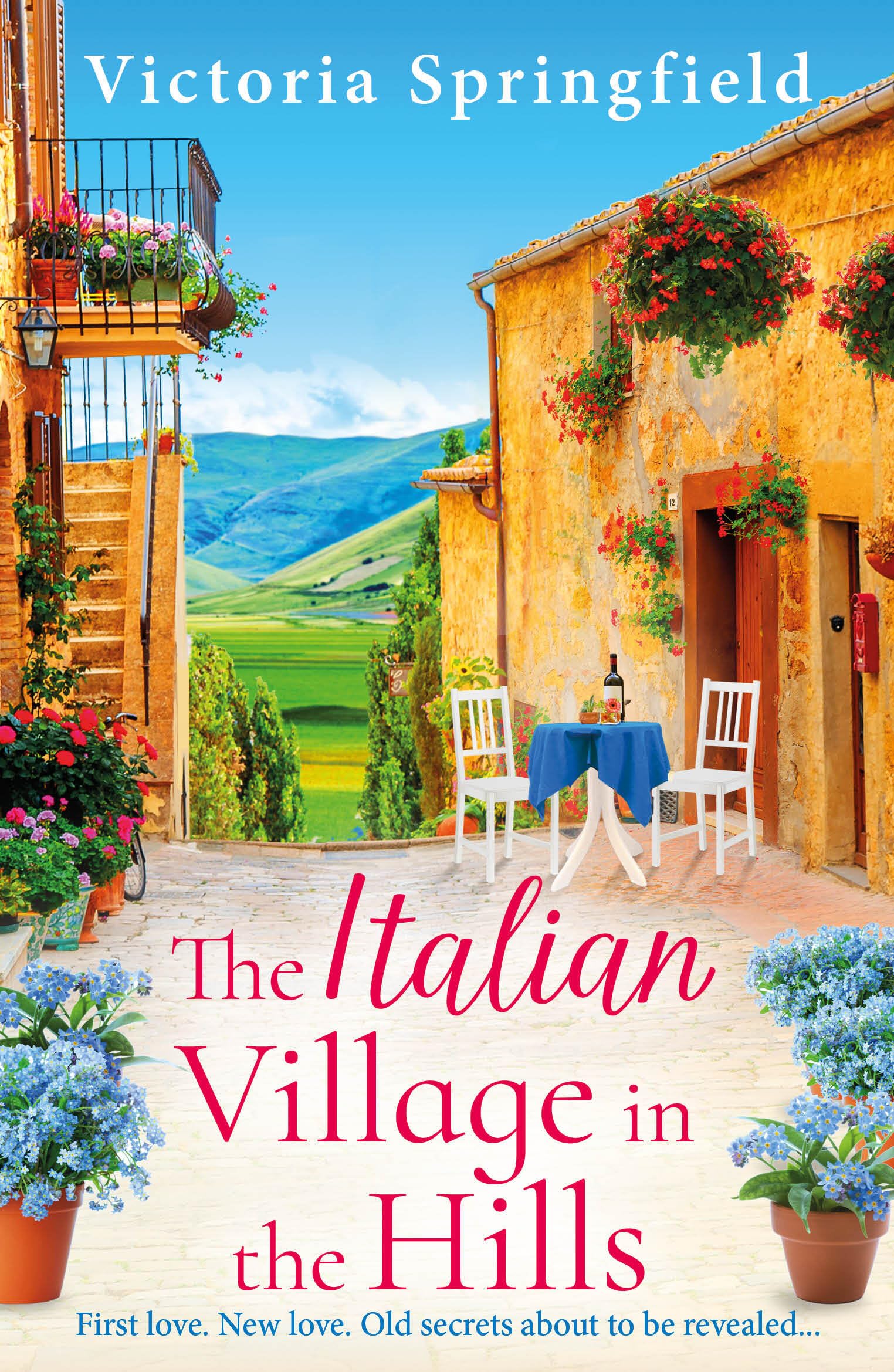 The Italian Village in the Hills: Escape to Italy for a gorgeous story of self-discovery in this...
