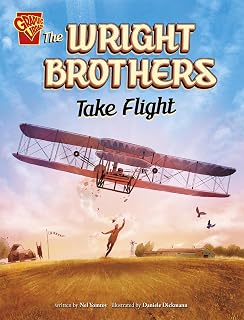 The Wright Brothers Take Flight (Great Moments in History)
