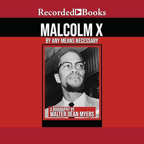 Malcolm X: By Any Means Necessary