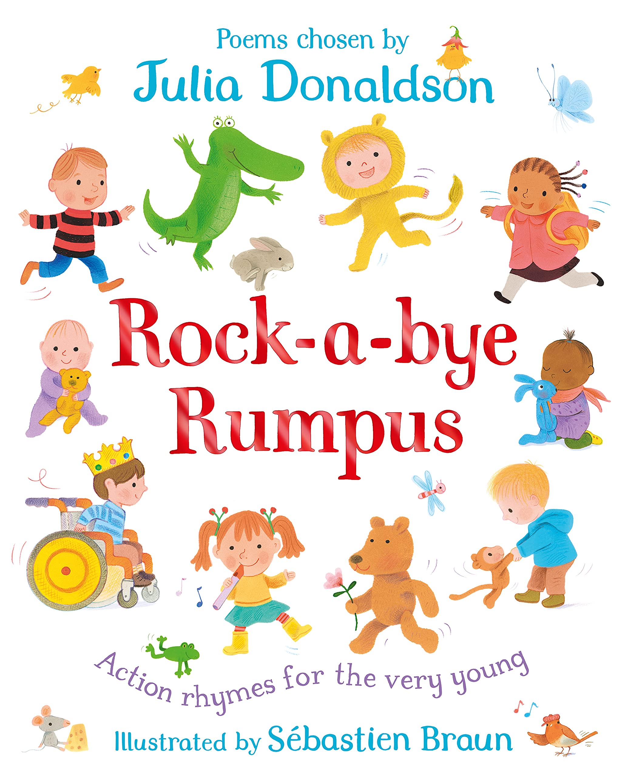 Rock-a-Bye Rumpus: Action Rhymes for the Very Young-Julia Donald