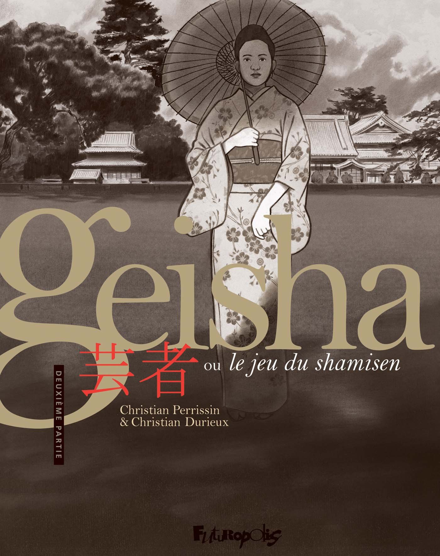 Geisha ou Le jeu du shamisen: Deuxième partie (2)