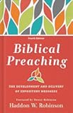 Biblical Preaching: The Development and Delivery of Expository Messages