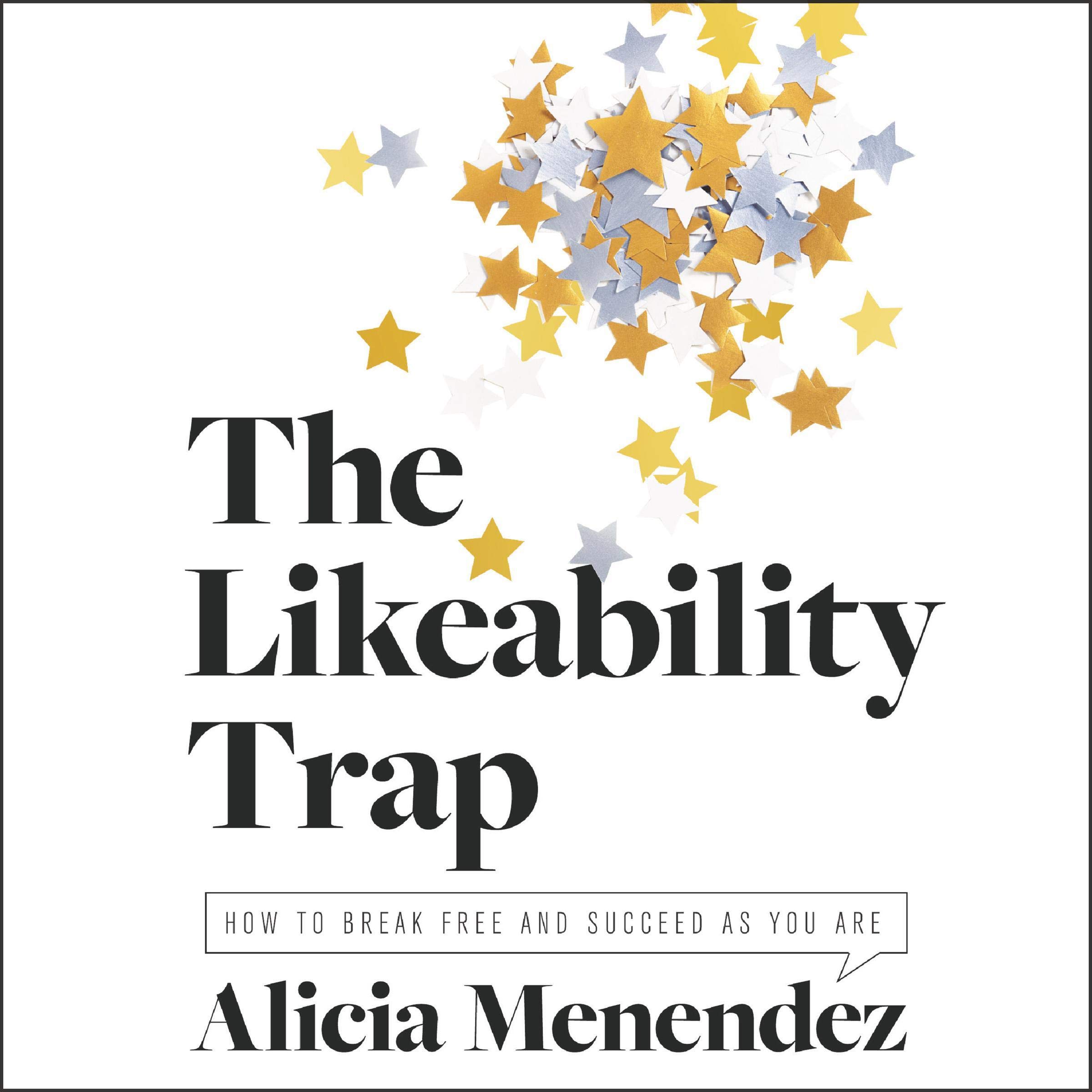 The Likeability Trap