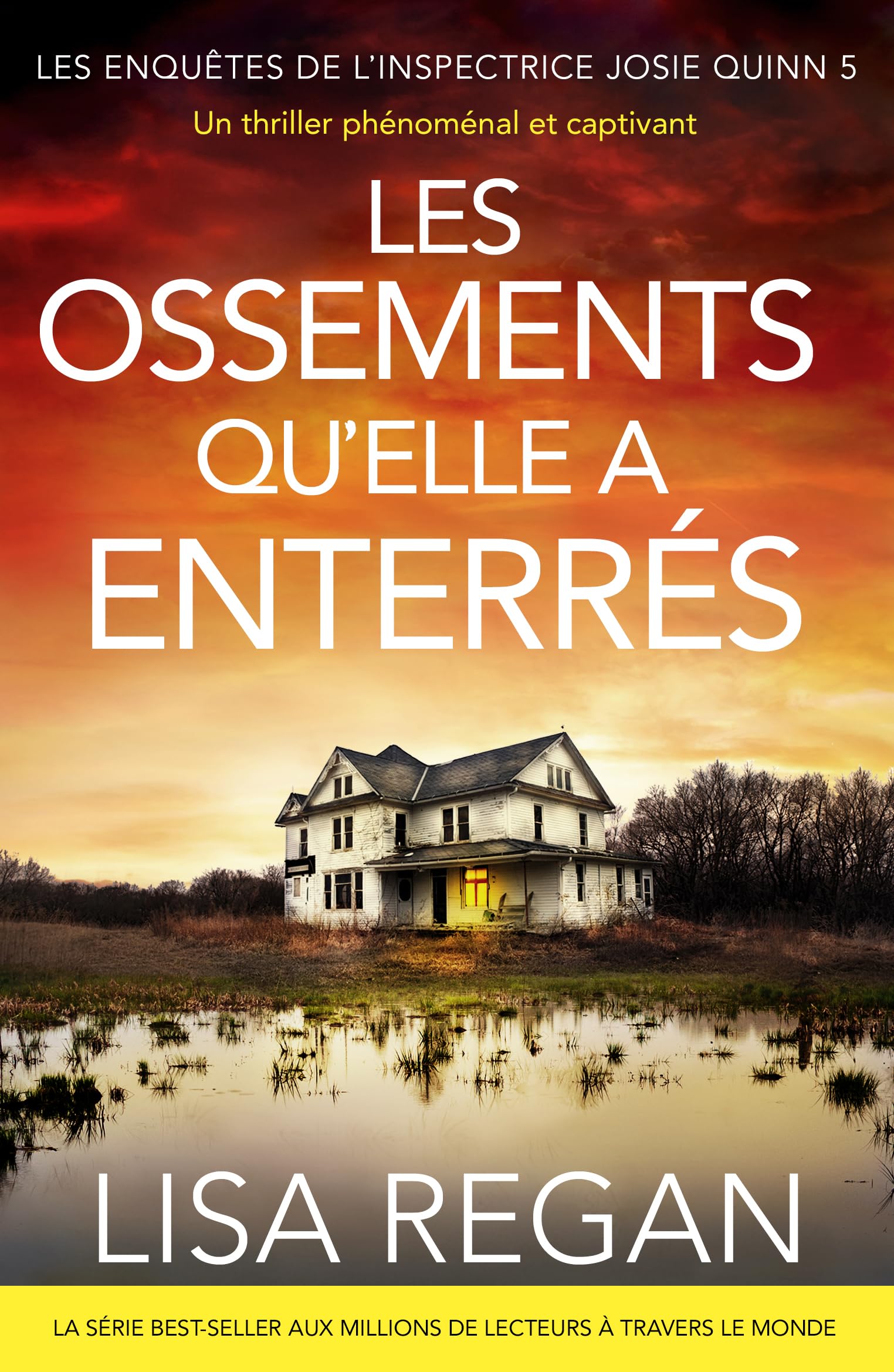 Les Ossements qu'elle a enterrés: Un thriller phénoménal et captivant (Les enquêtes de l'inspectrice Josie Quinn t. 5)