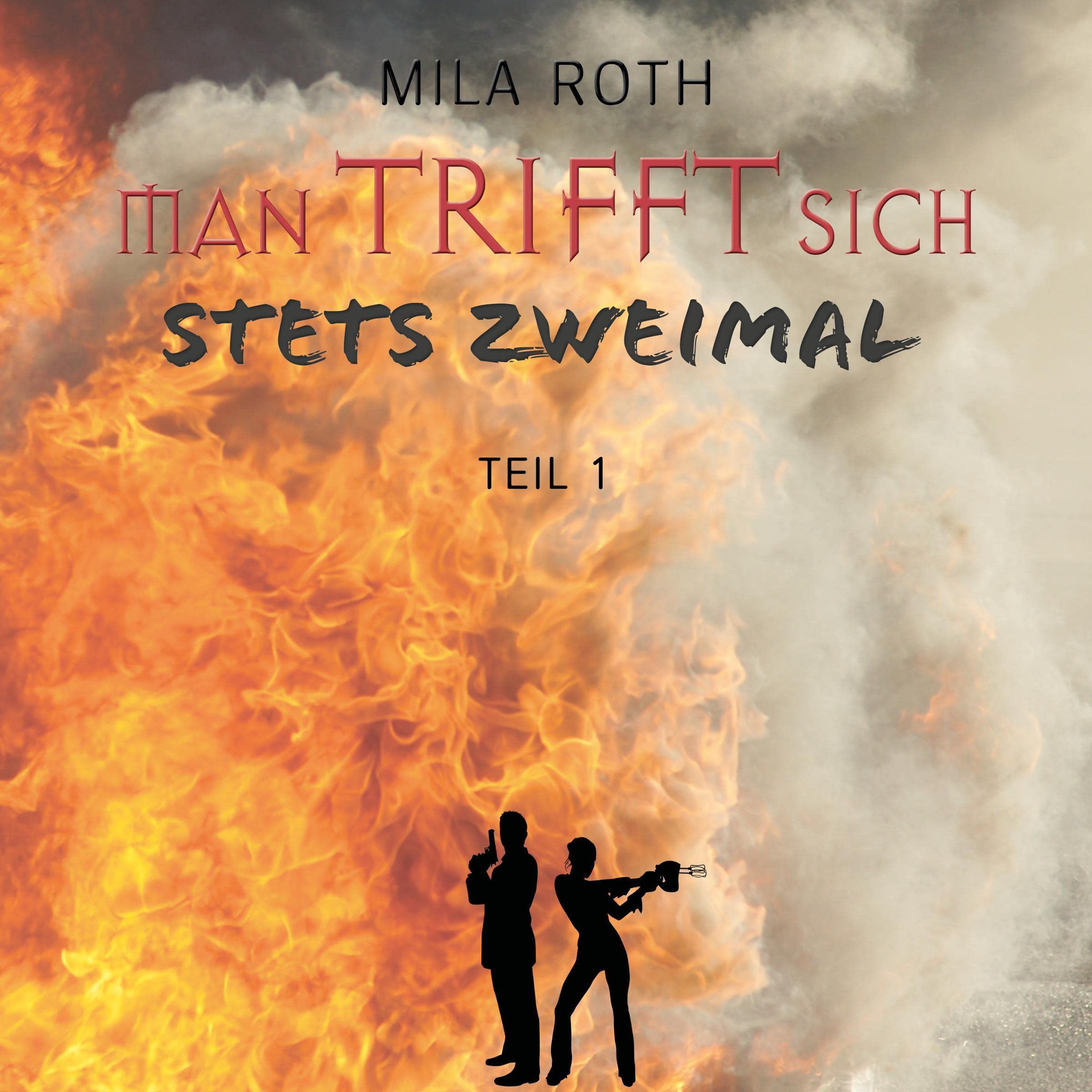 Man trifft sich stets zweimal 1