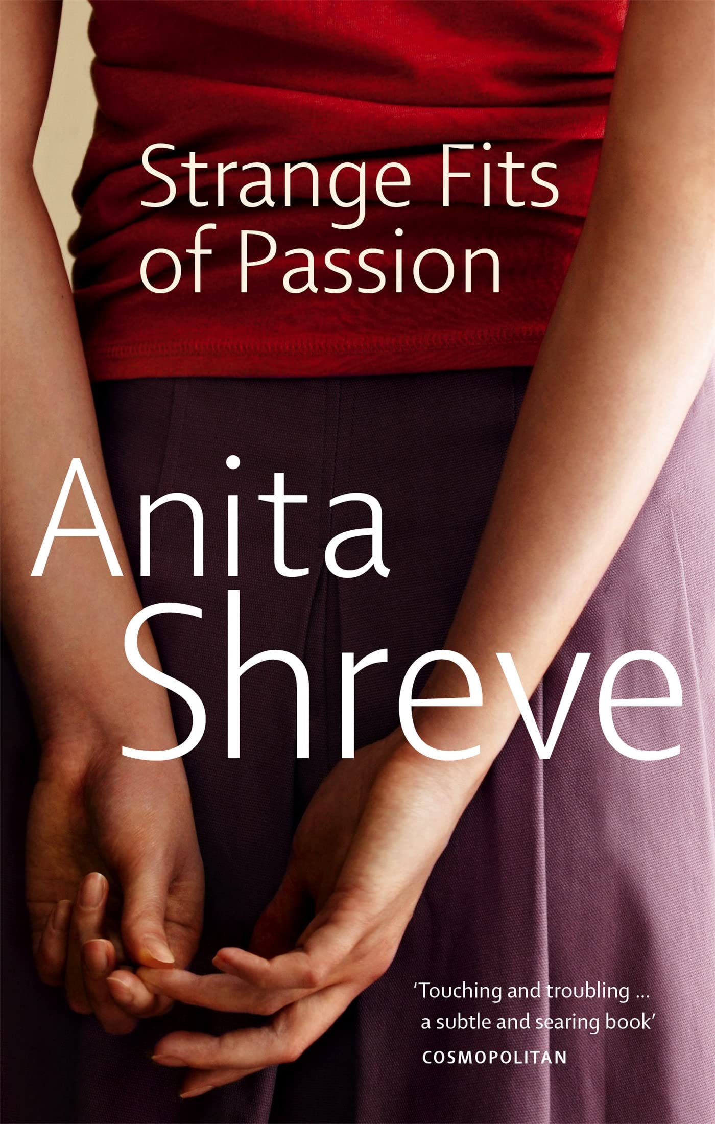 Strange Fits of Passion — Anita Shreve