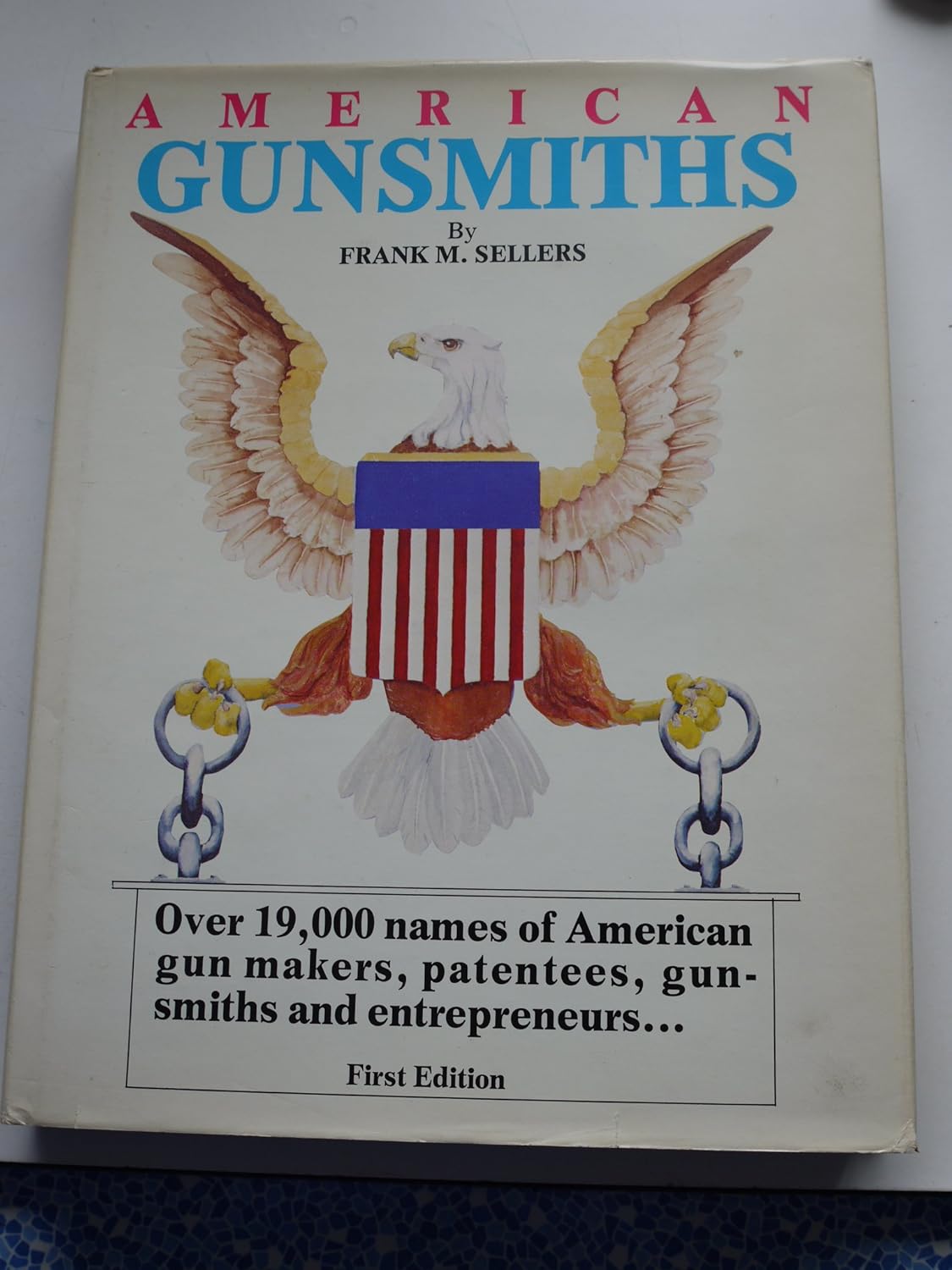 American Gunsmiths: A Source Book      Hardcover – January 1, 1983