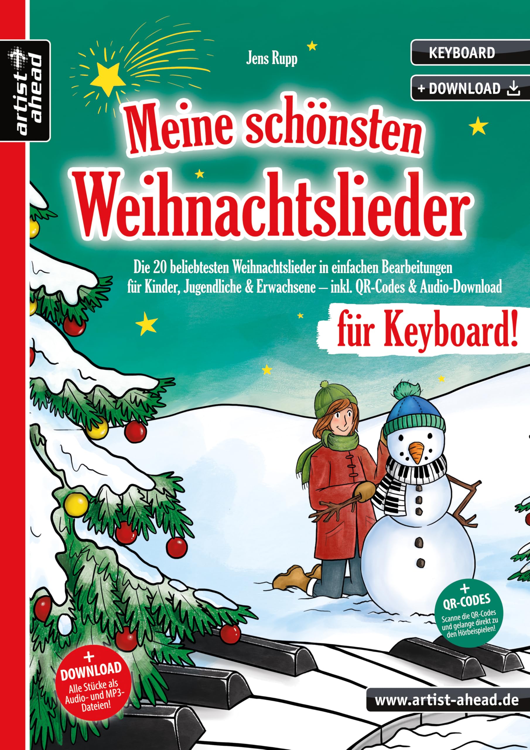 Meine schönsten Weihnachtslieder für Keyboard!: Die 20 beliebtesten Weihnachtslieder in einfachen Bearbeitungen für Kinder, Jugendliche & Erwachsene (inkl. Download)