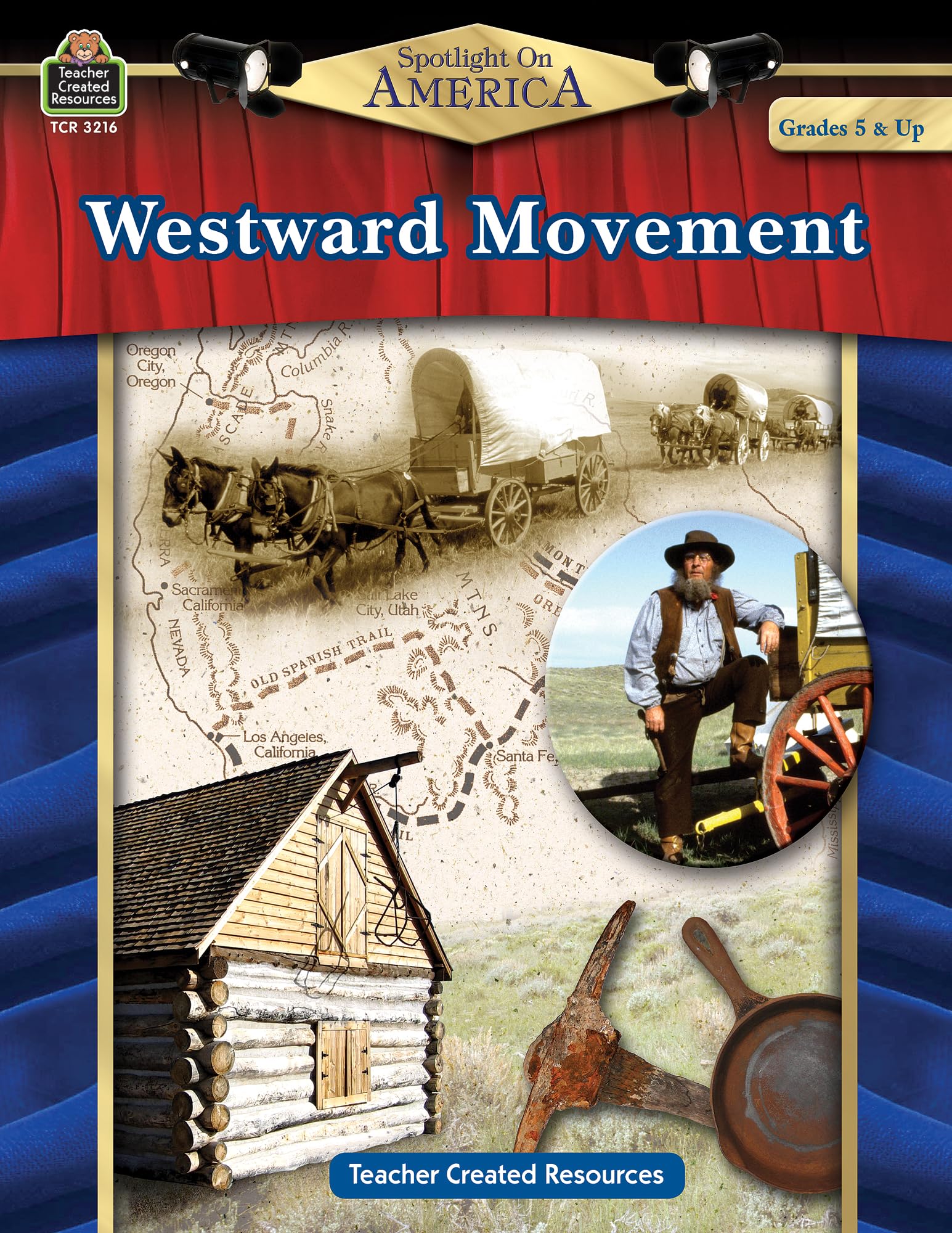 Spotlight on America: Westward Movement: Westward Movement