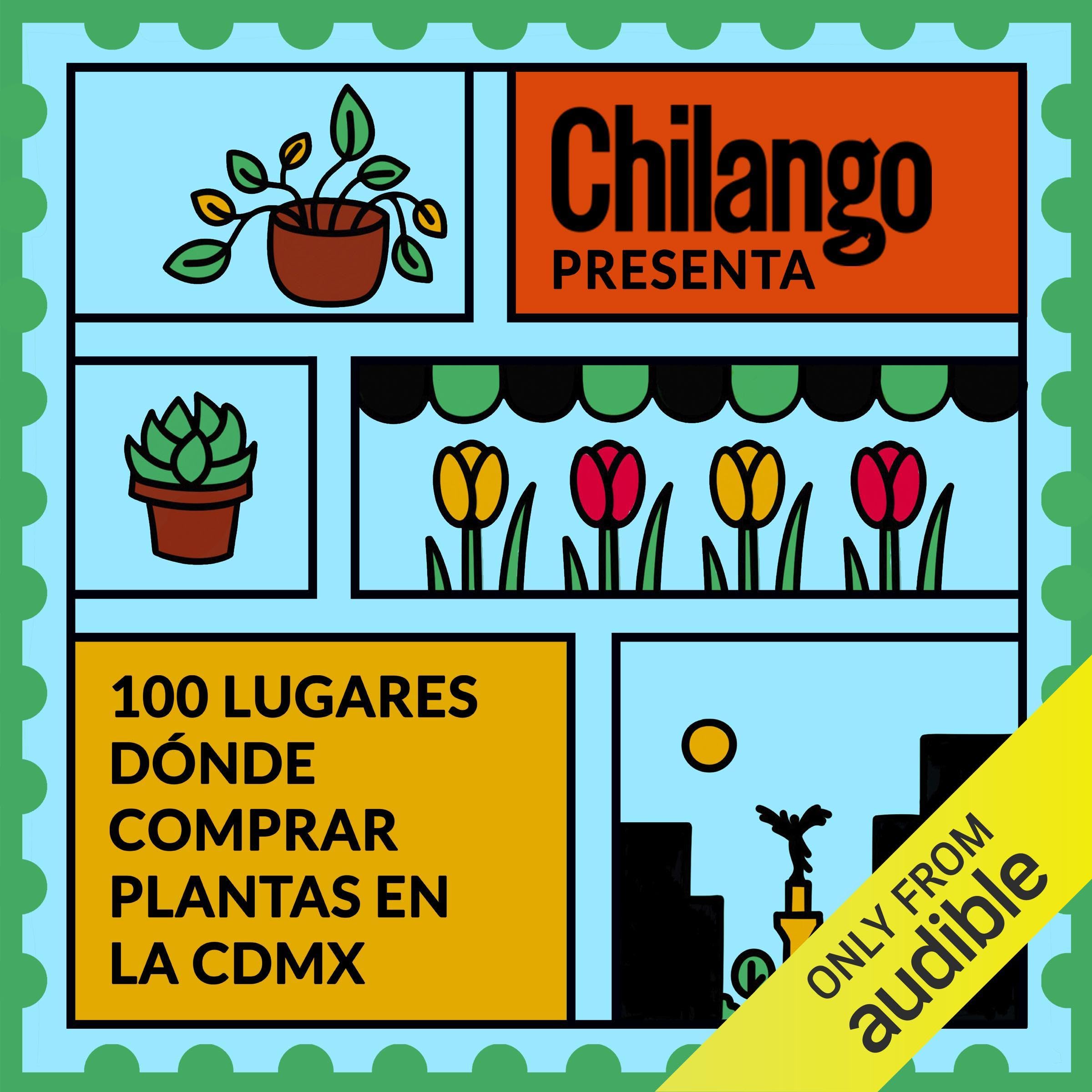 100 lugares donde comprar plantas en la CDMX [100 Places to Buy Plants in Mexico City]