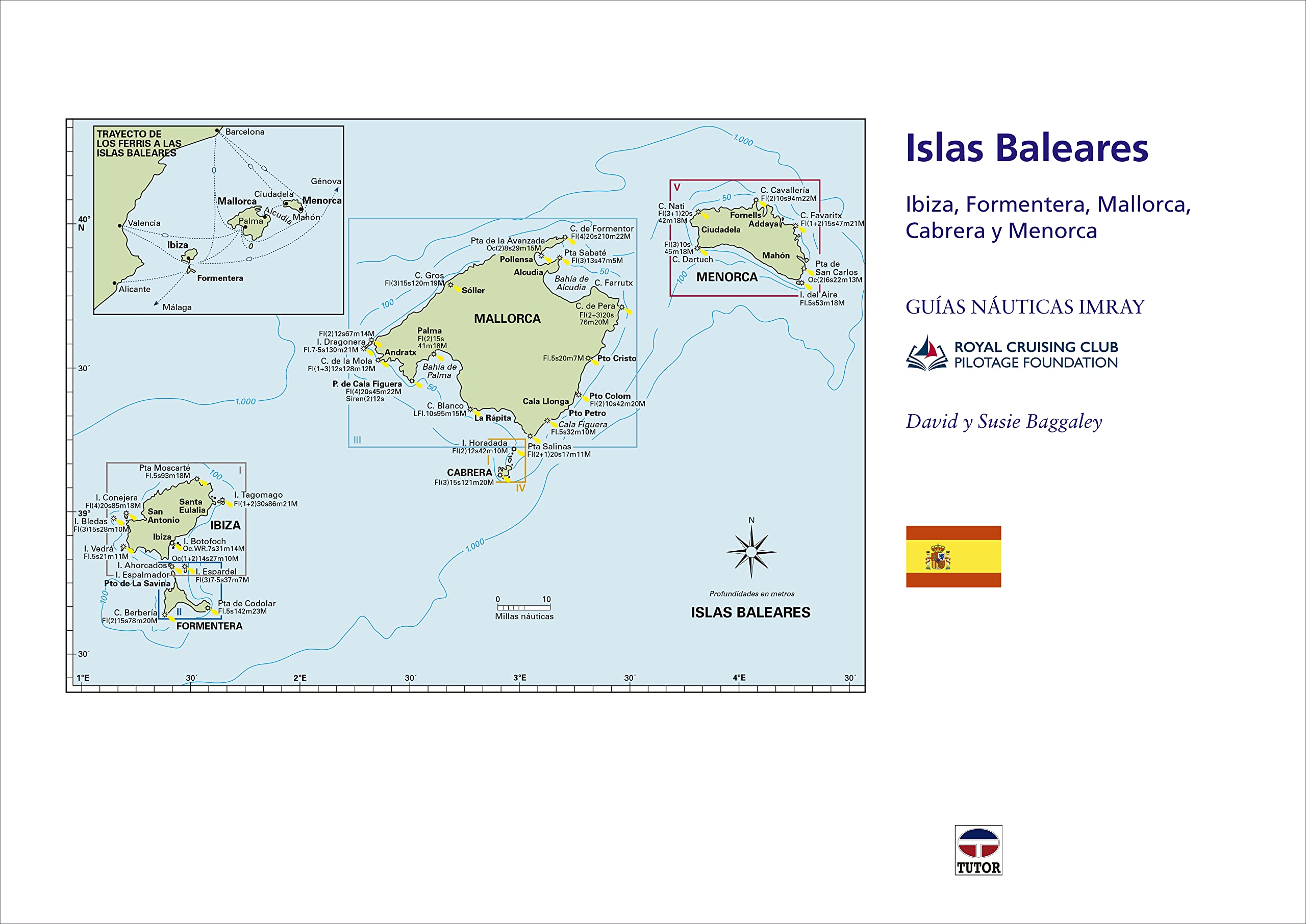 Guías Náuticas Imray. Islas Baleares: Ibiza, Formentera, Mallorca, Cabrera y Menorca. Nueva edición ampliada y actualizada