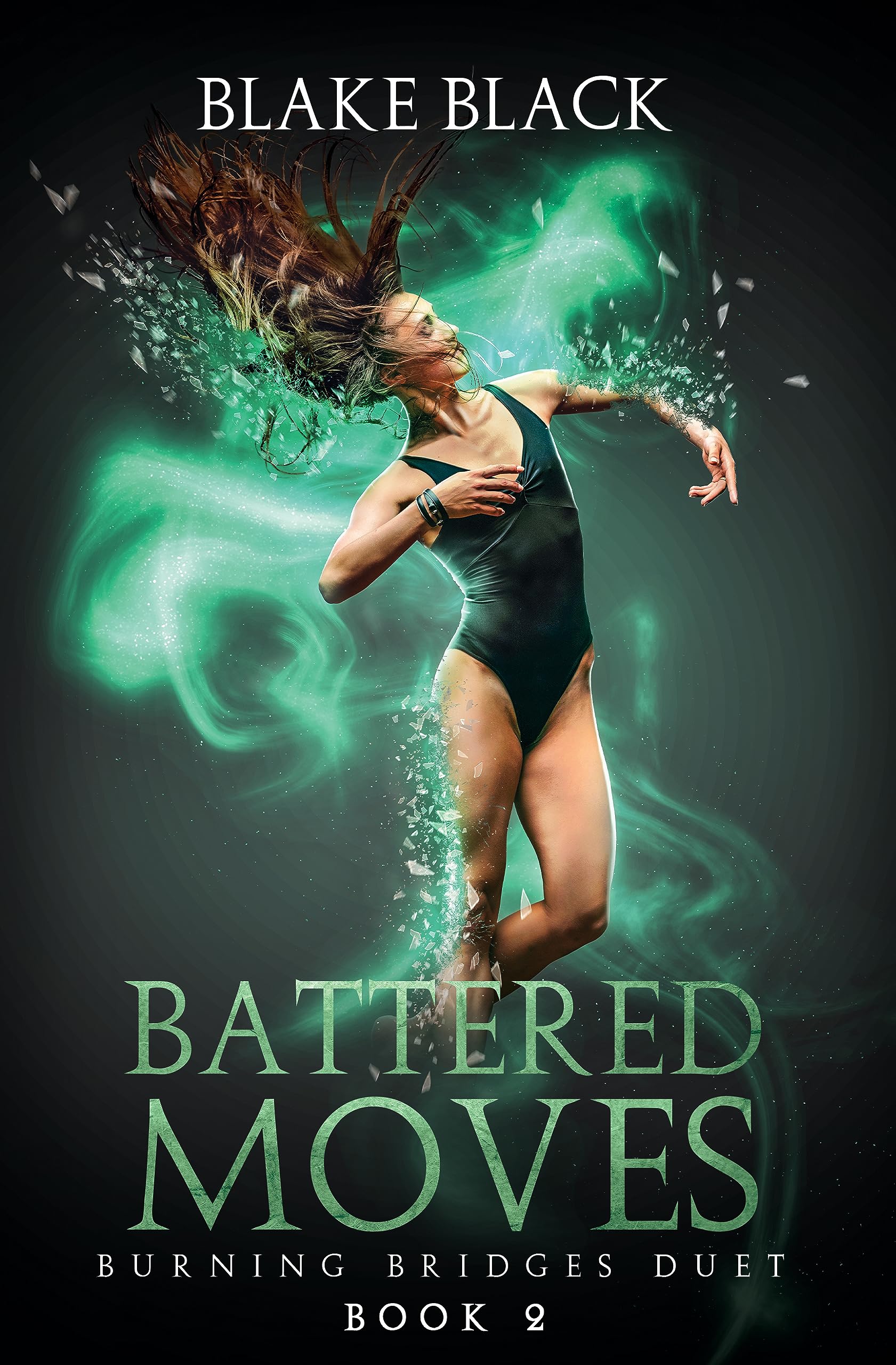 Battered Moves: Burning Bridges Duet Book 2