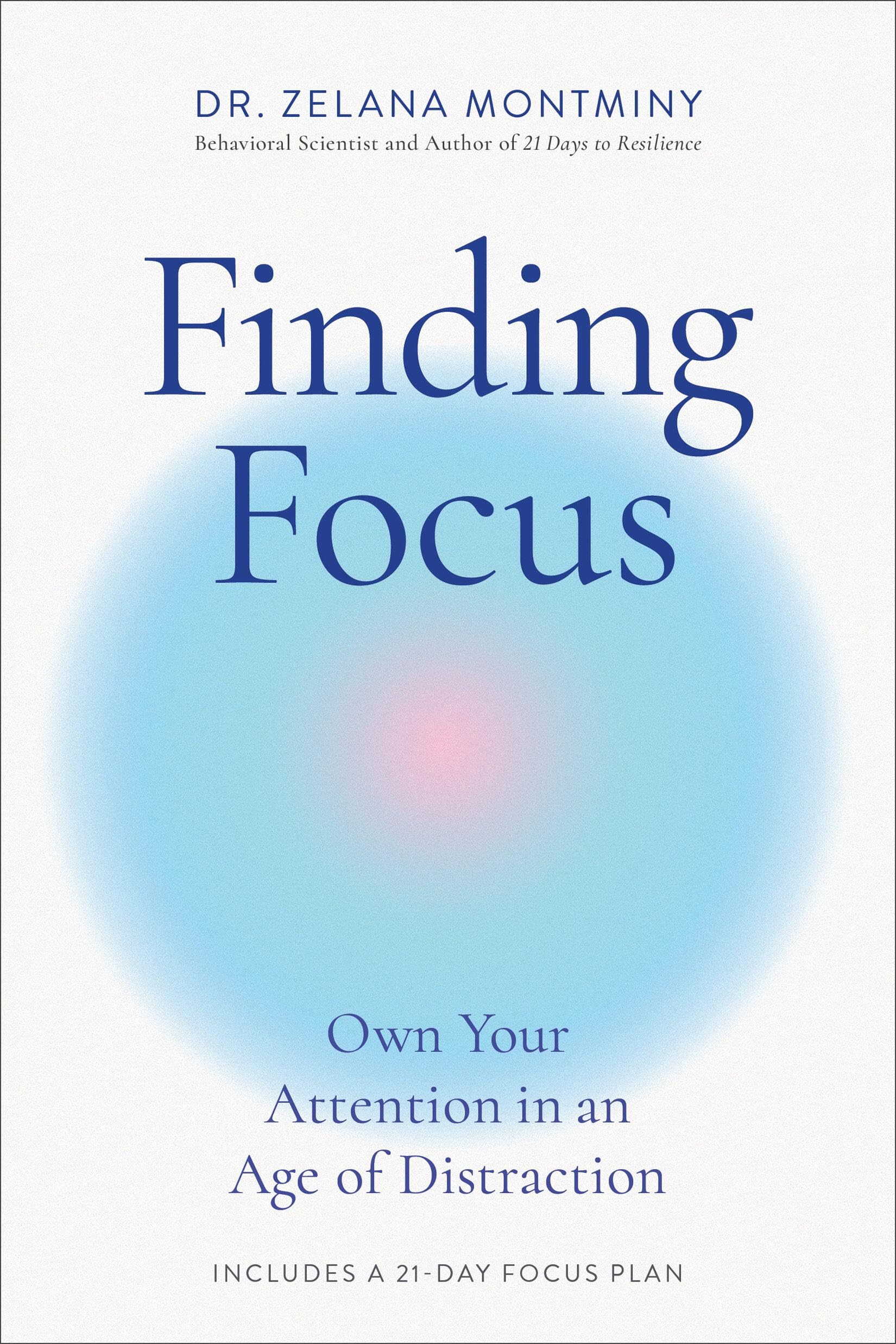Finding Focus – Own Your Attention in an Age of Distraction (Buch)