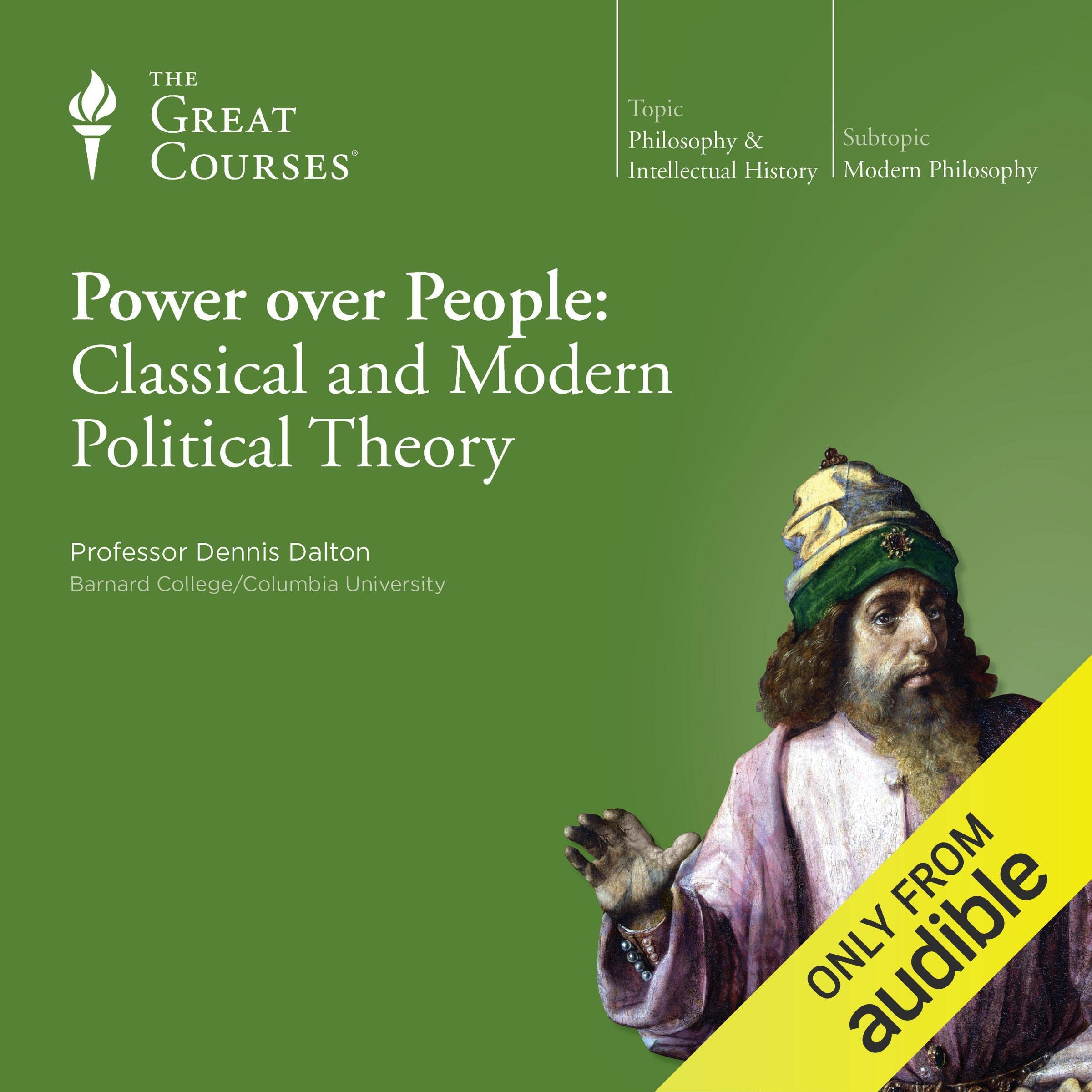 Power over People: Classical and Modern Political Theory