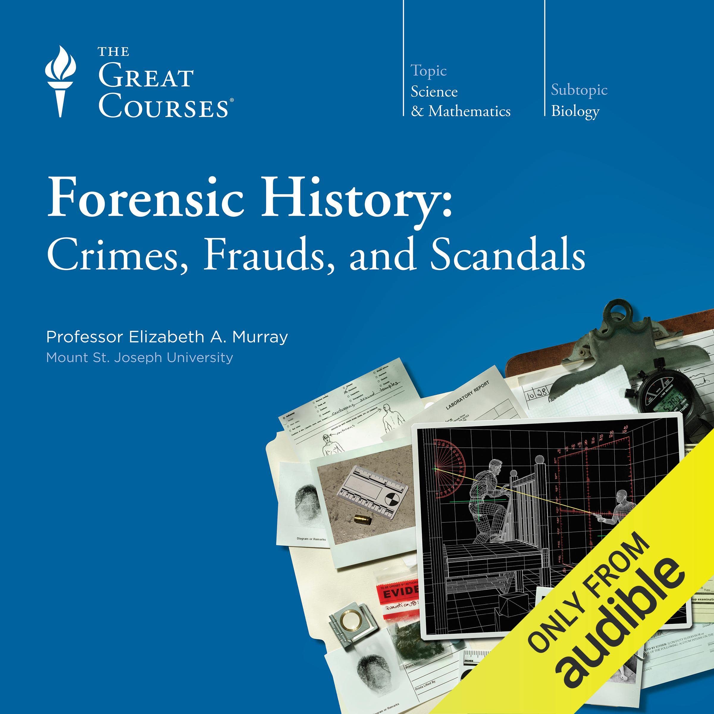 Cover art for Forensic History: Crimes, Frauds, and Scandals