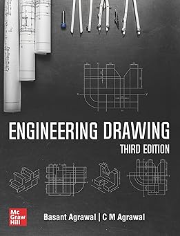 Engineering Drawing, Third Edition : Agrawal, Basant, Agrawal, C M ...