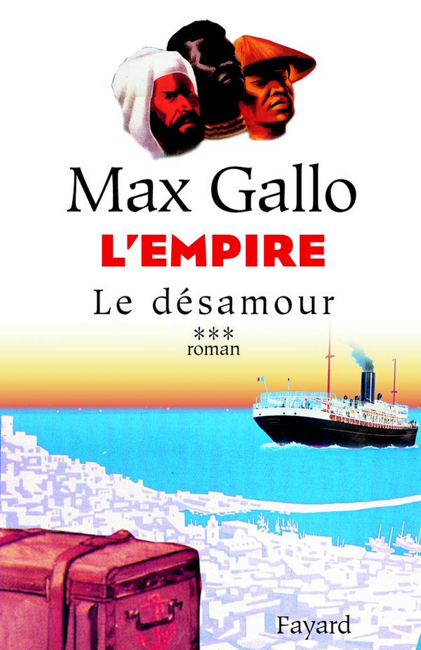 L'Empire, tome 3: Le désamour (French Edition)