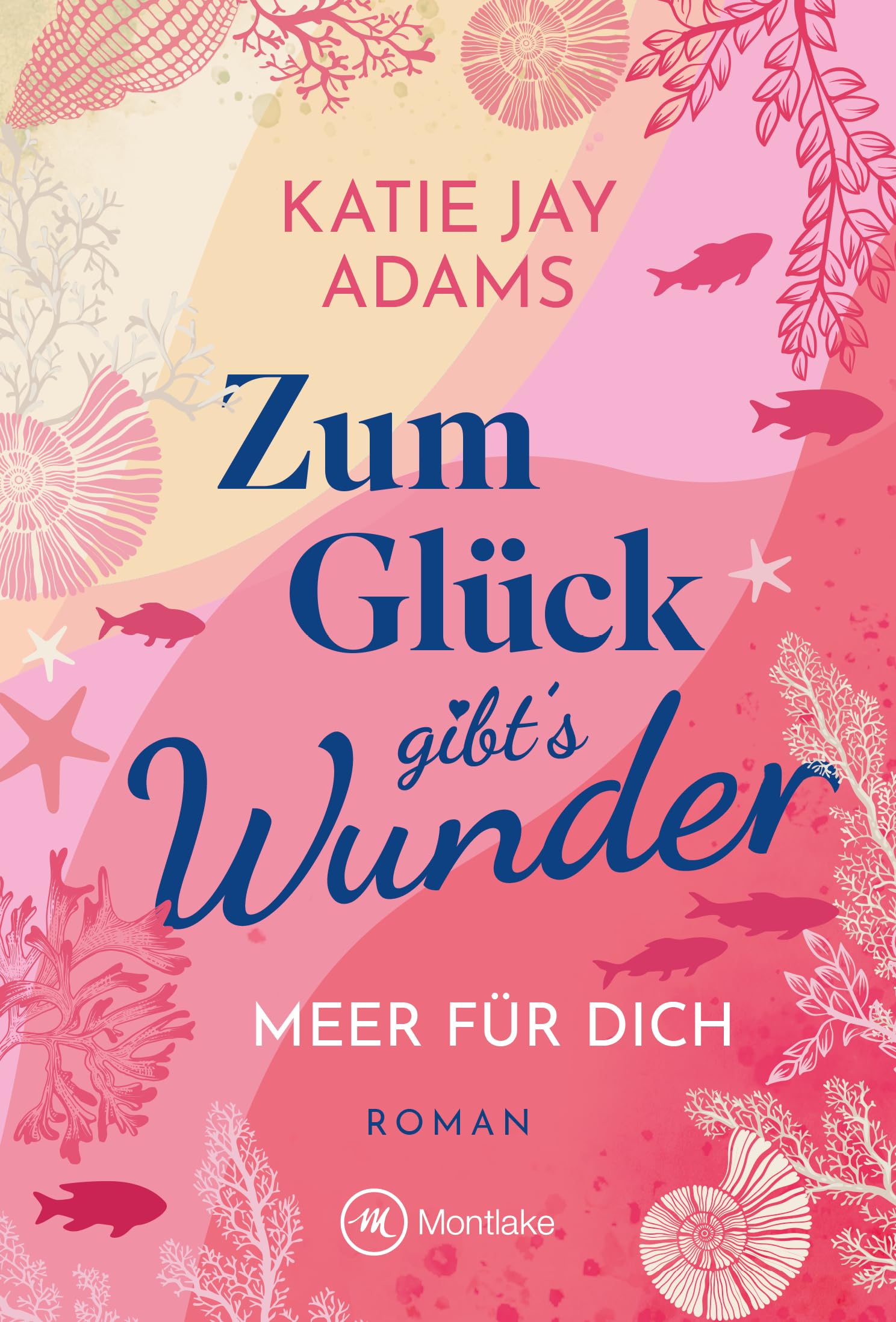Zum Glück gibt's Wunder (Meer für dich 2)