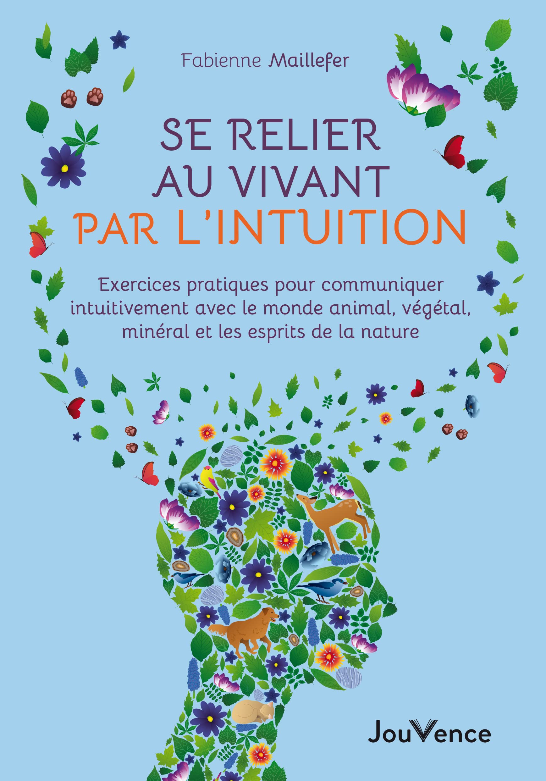 Buy Se relier au vivant par l'intuition Exercices pratiques pour
