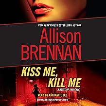 Kiss Me, Kill Me: A Novel of Suspense