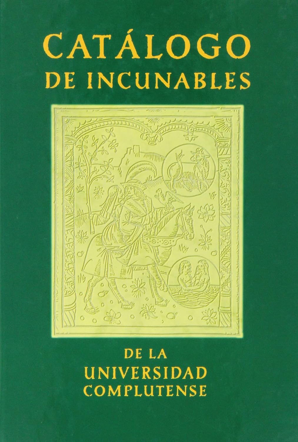 Catálogo de incunables de la biblioteca de la Universidad