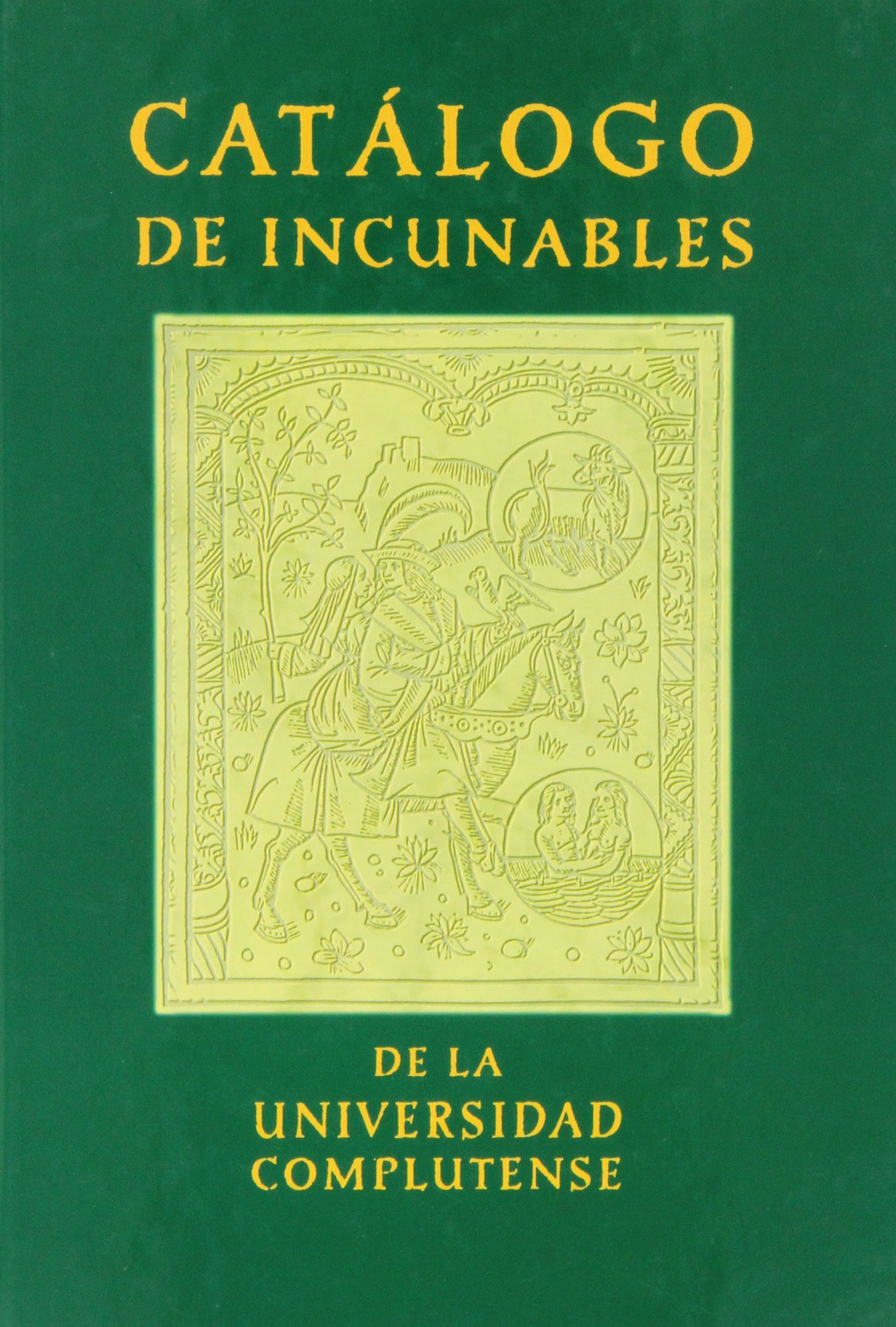 Catálogo de incunables de la Universidad Complutense Madrid