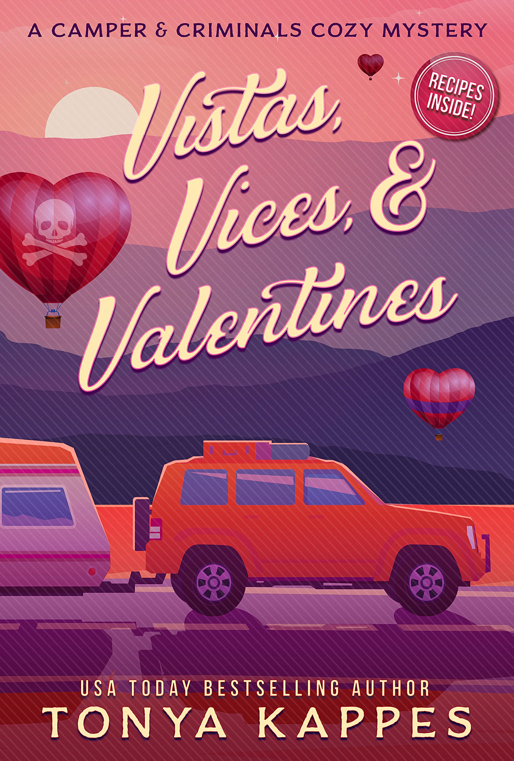 Vistas, Vices, & Valentines (A Camper & Criminals Cozy Mystery Series Book 24)