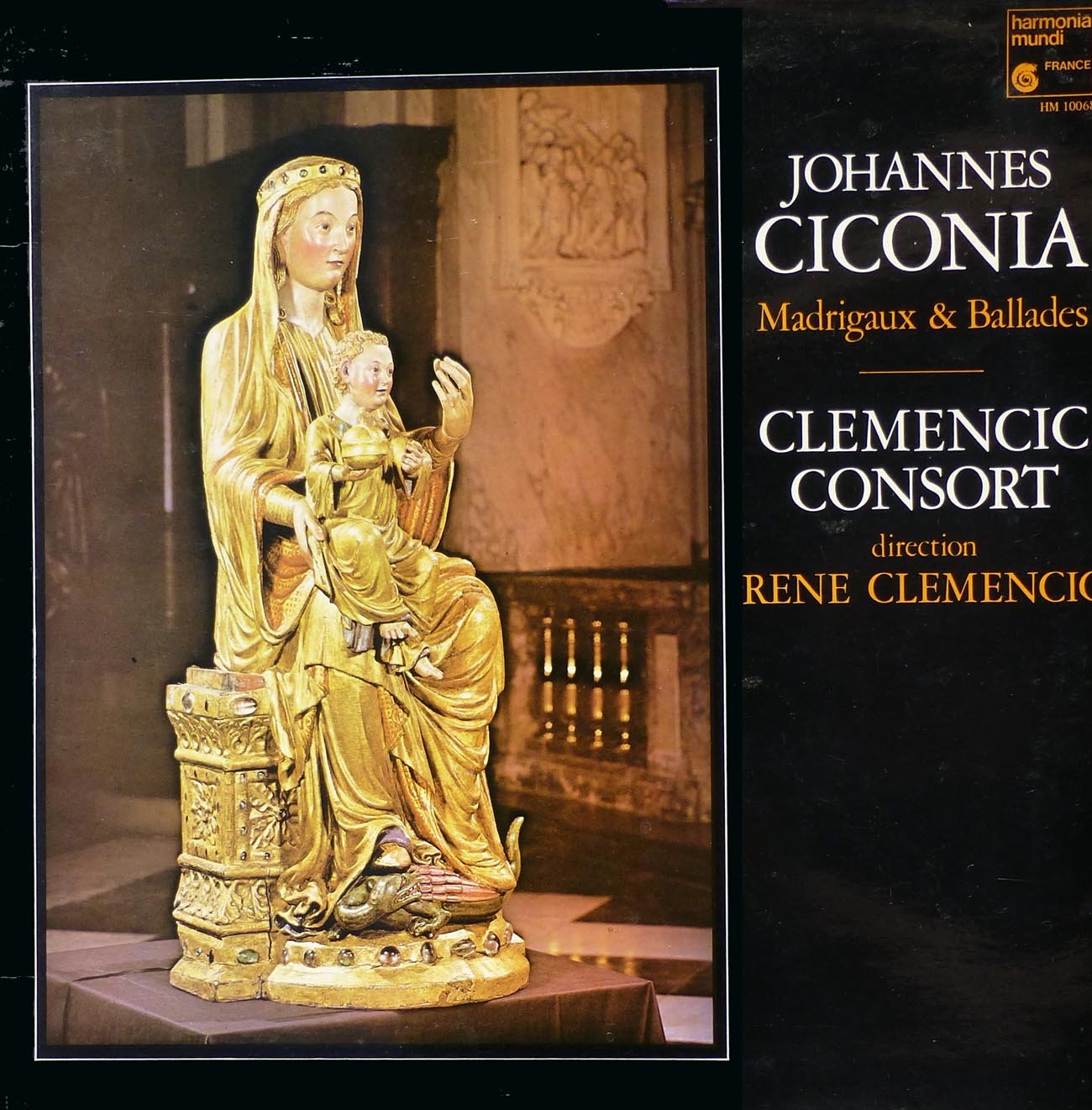 1 Disque Vinyle LP 33 Tours - Harmonia Mundi HM 10068 - Johannes Ciconia - Madrigaux & Ballades - Clemencic Consort - Direction Rene Clemencic.