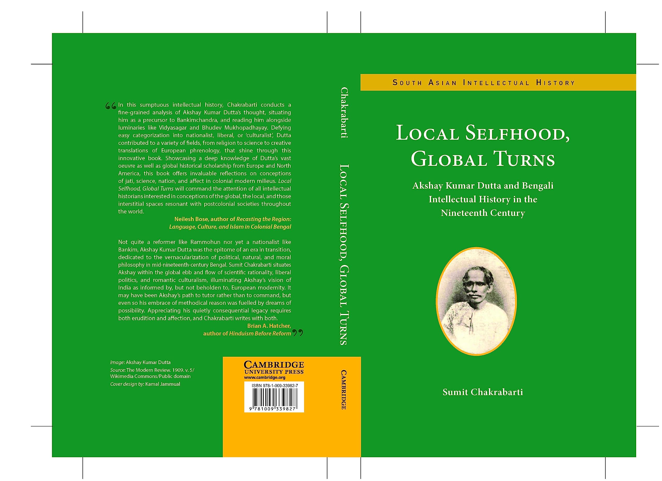 Local Selfhood, Global Turns: Akshay Kumar Dutta and Bengali Intellectual History in the Nineteenth Century (South Asian Intellectual History)