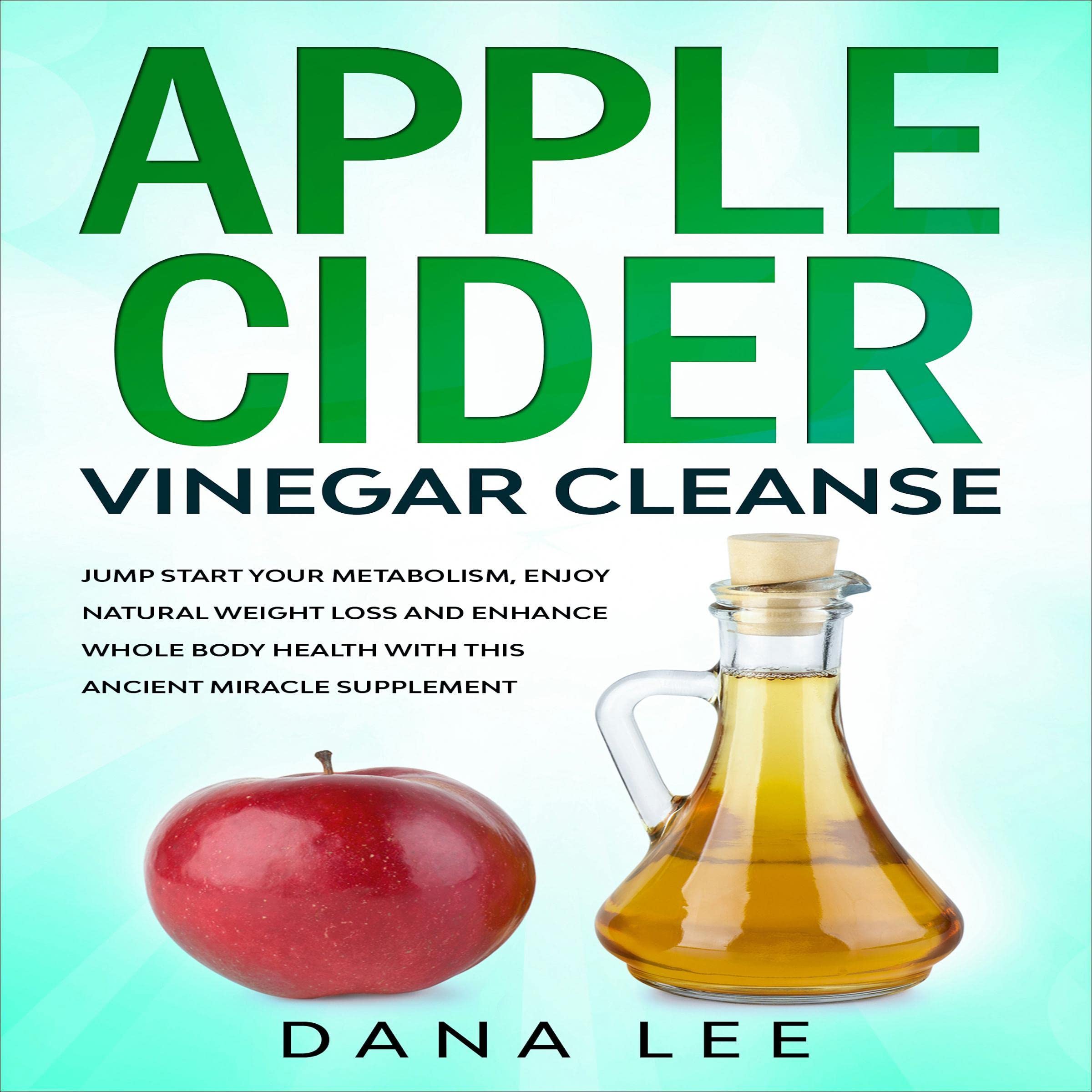 Apple Cider Vinegar Cleanse