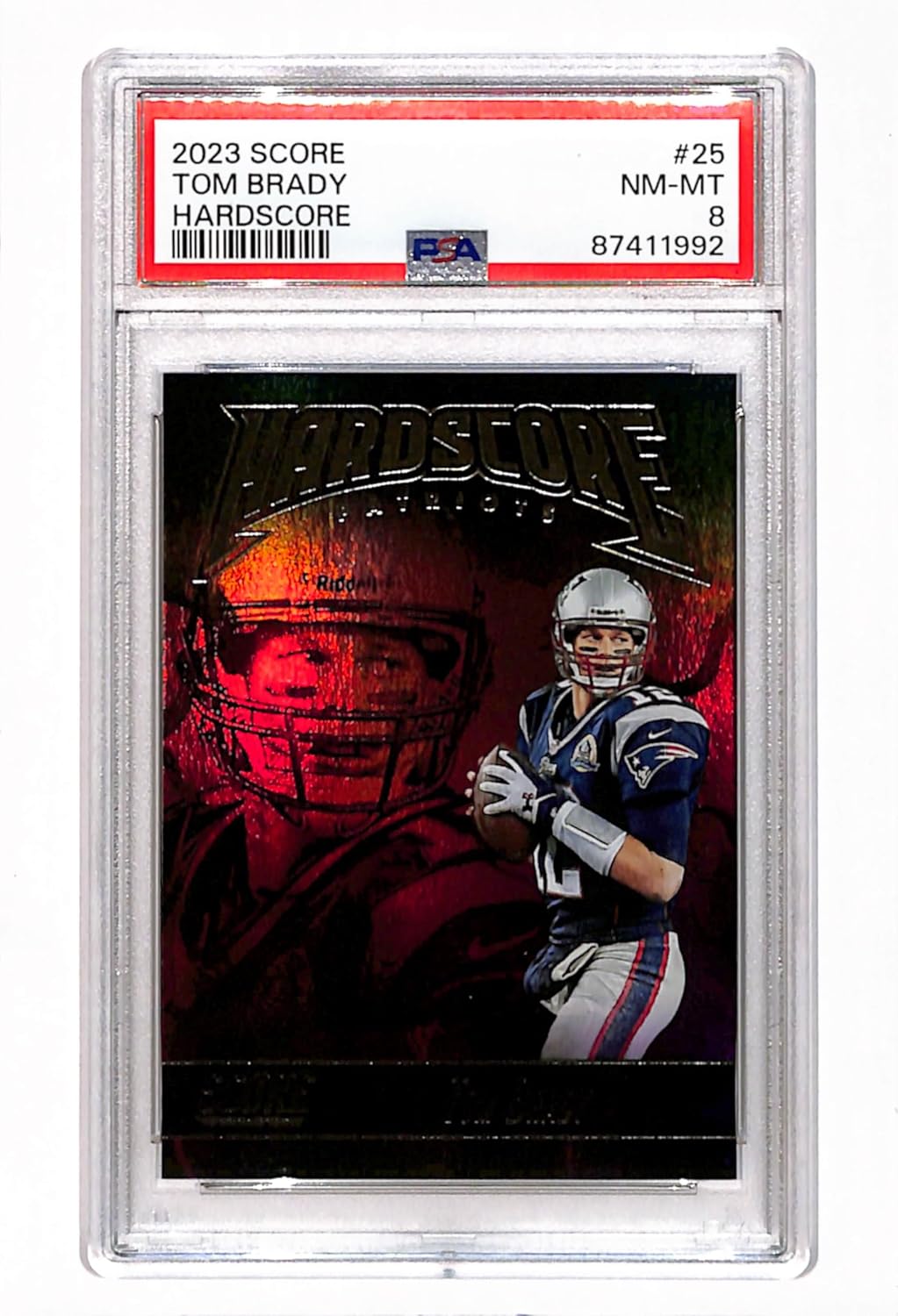 2023 Score Football #25 Tom Brady Hardscore Insert Psa 8 Nm-Mt Patriots SSP