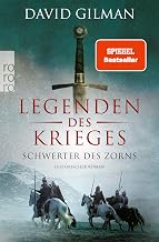 Legenden des Krieges: Schwerter des Zorns: Historischer Roman (Thomas Blackstone 9)