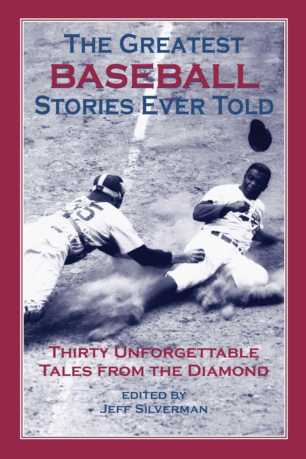 Greatest Baseball Stories Ever Told: 30 Unforgettable Tales from Ruth, Koufax, DiMaggio & More – Baseball Fan Must-Read