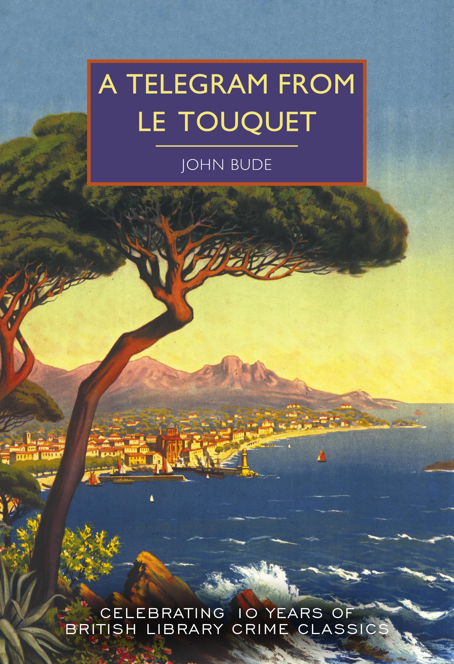 A Telegram from Le Touquet: With an introduction by Martin Edwards