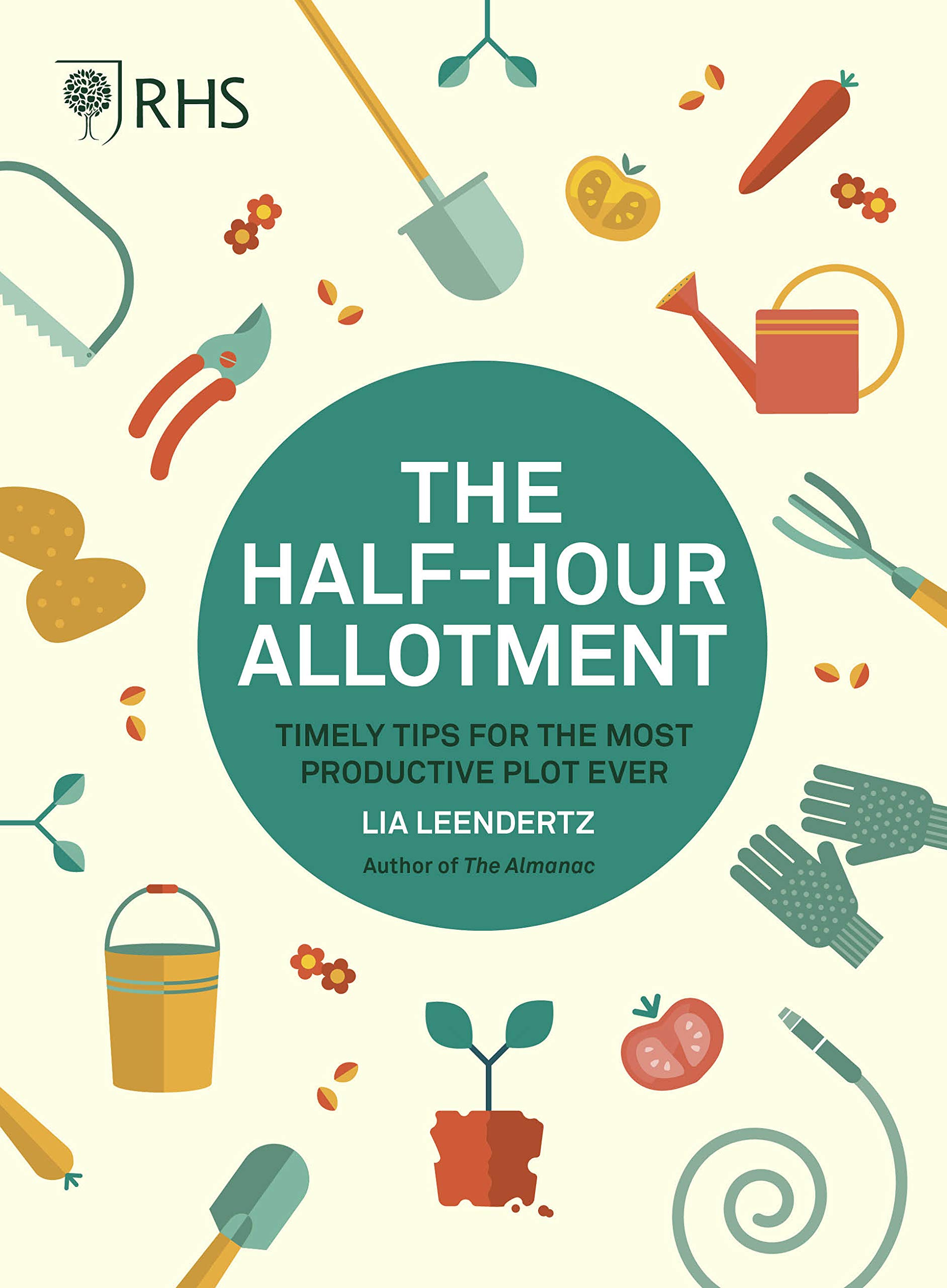 RHS Half Hour Allotment: Timely Tips for the Most Productive Plot Ever