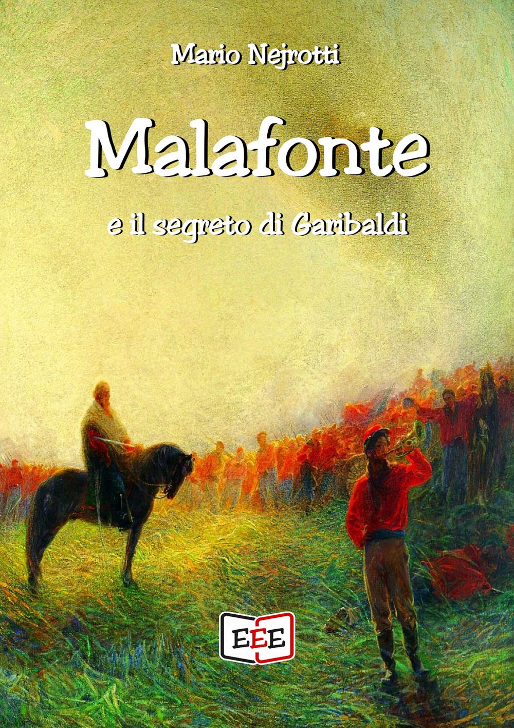 Malafonte E Il Segreto Di Garibaldi - 4