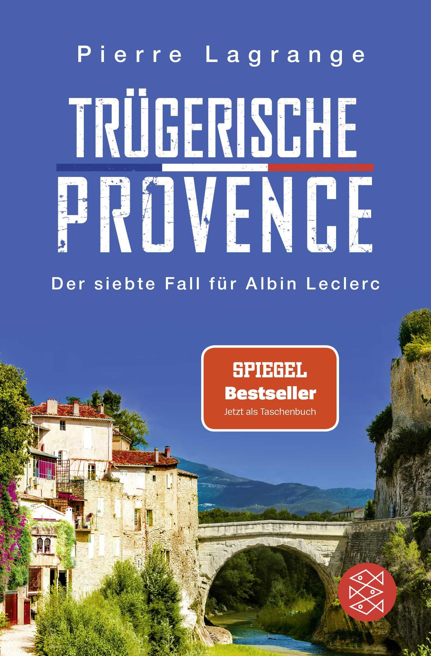 Trügerische Provence: Der perfekte Urlaubskrimi für den nächsten Provence-Urlaub