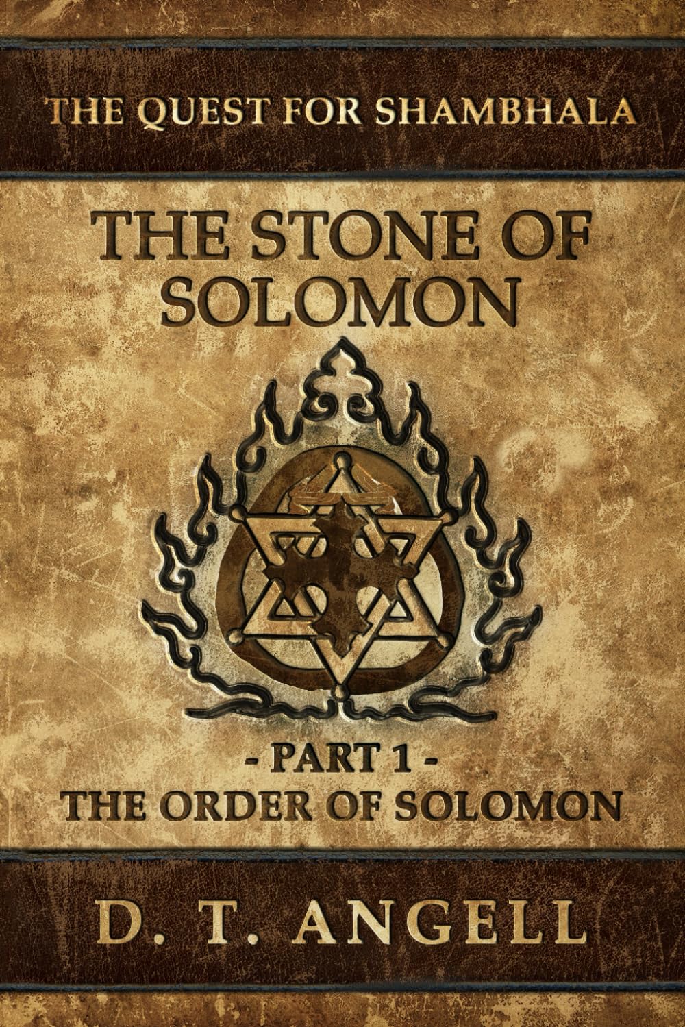 The Stone of Solomon: Part 1 - The Order of Solomon (The Quest For Shambhala)