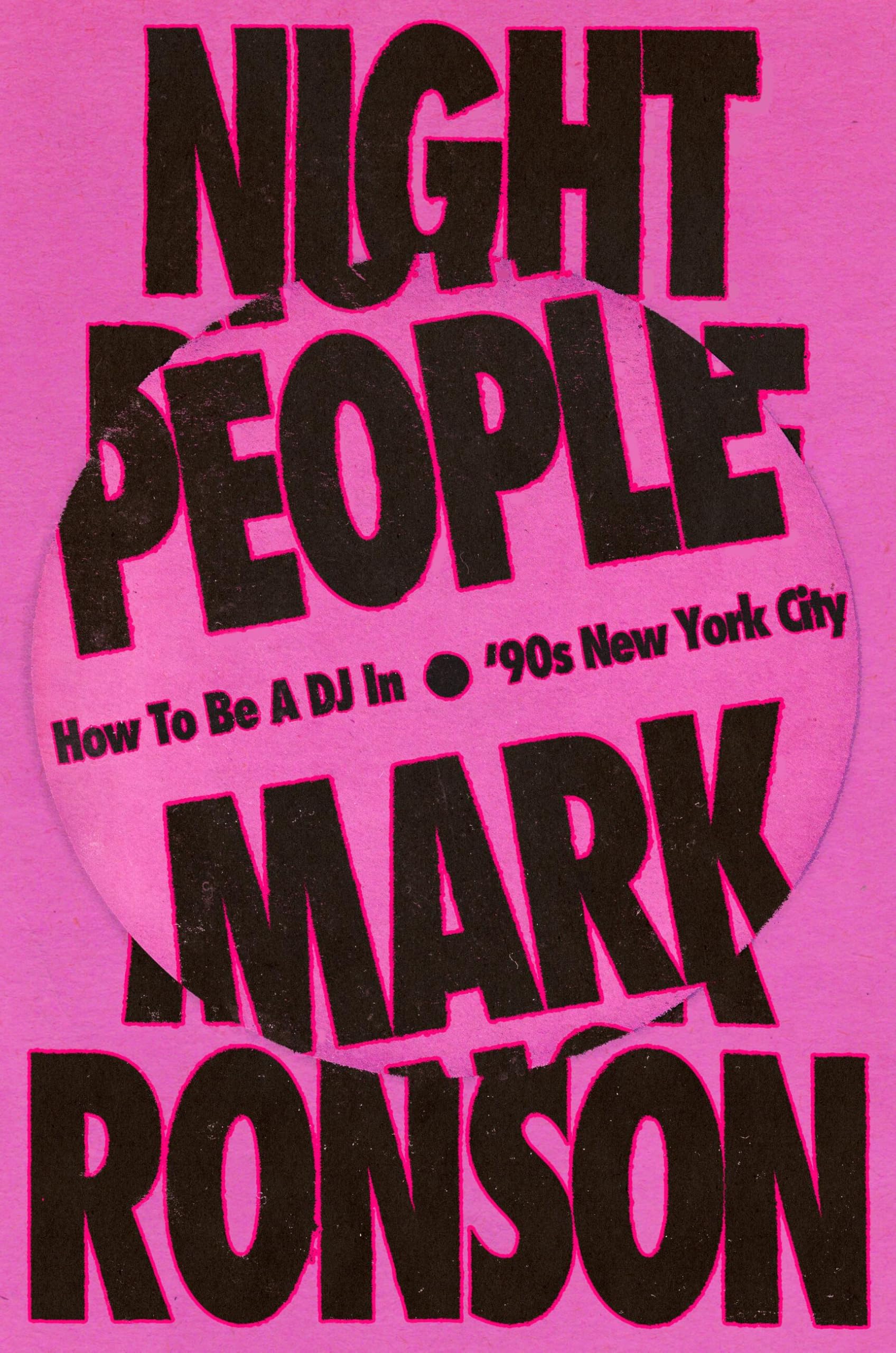Night People: How to Be a DJ in '90s New York City