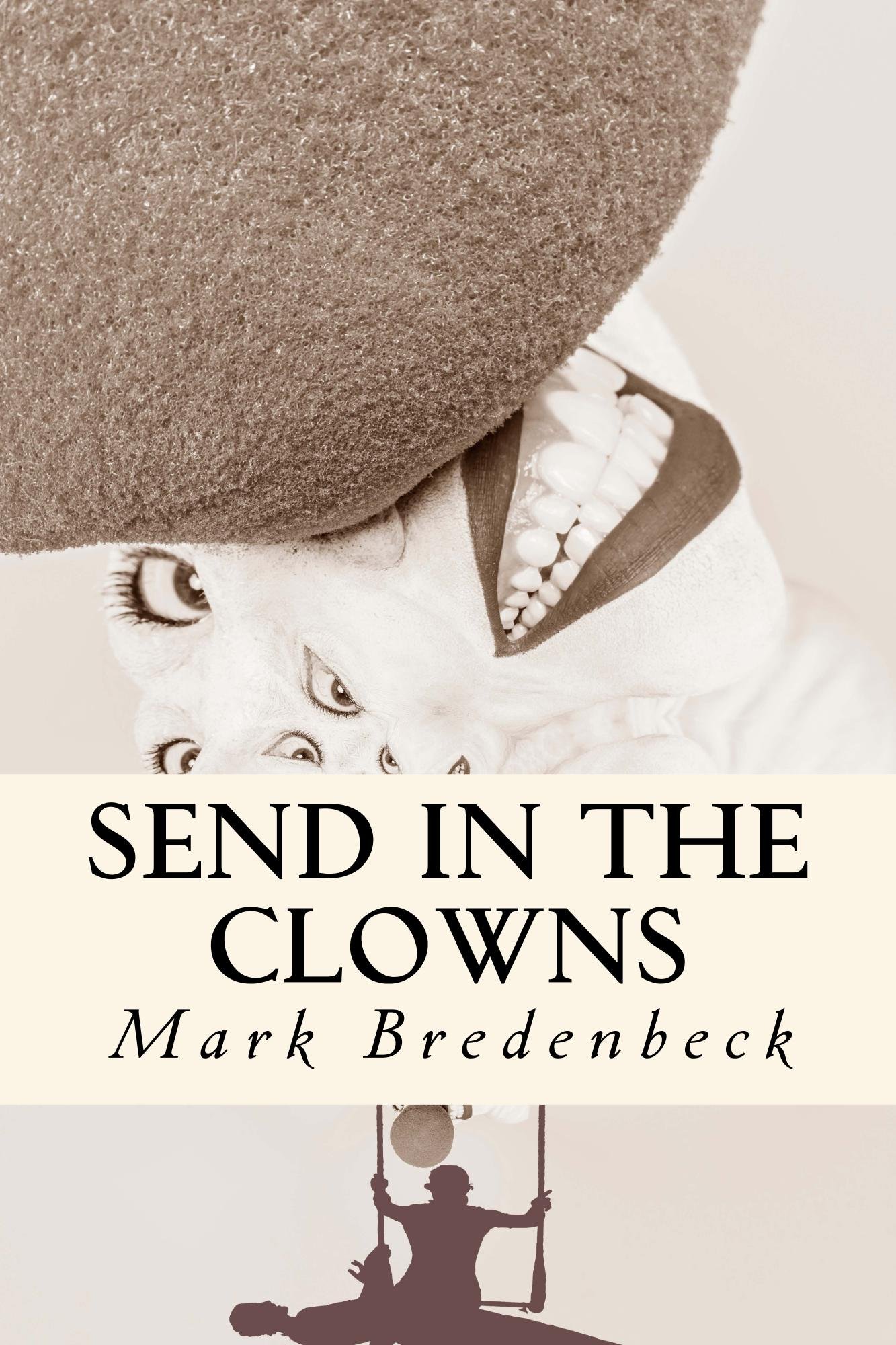 Send in the Clowns: A Detective Mike Bridger novel
