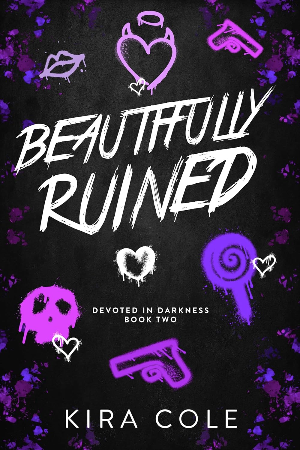 Beautifully Ruined: A Dark Rom-Com (Devoted In Darkness Book 2)      Kindle Edition
