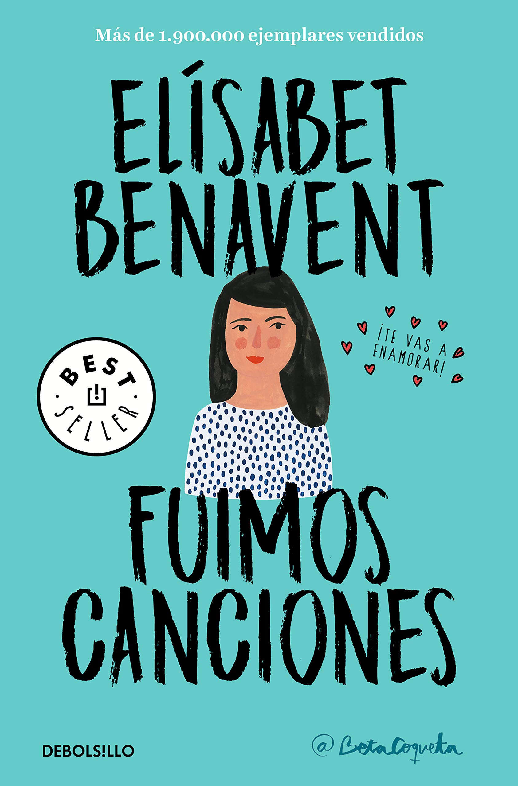 Fuimos canciones / We Were Songs (Canciones y recuerdos) (Spanish Edition)