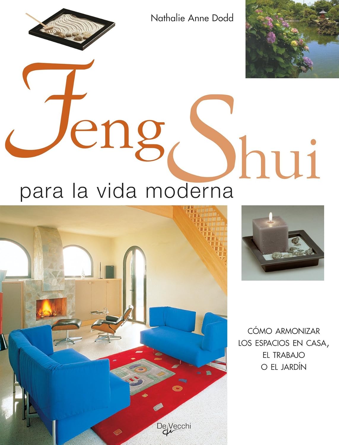 Feng shui para la vida moderna: Cómo armonizar los espacios en casa, el trabajo o el jardín (Spanish Edition)      Kindle Edition